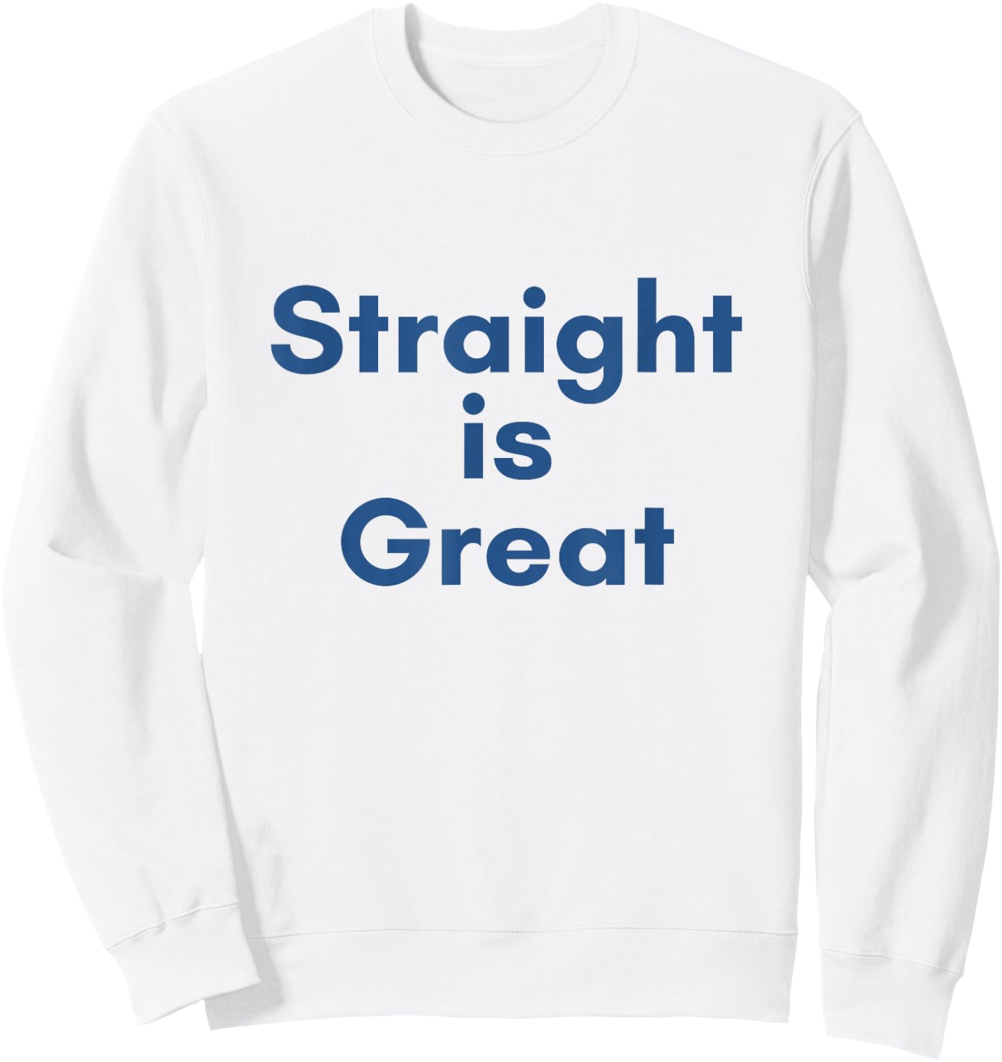 Straight is Great Sweatshirt - Sweatshirt | White