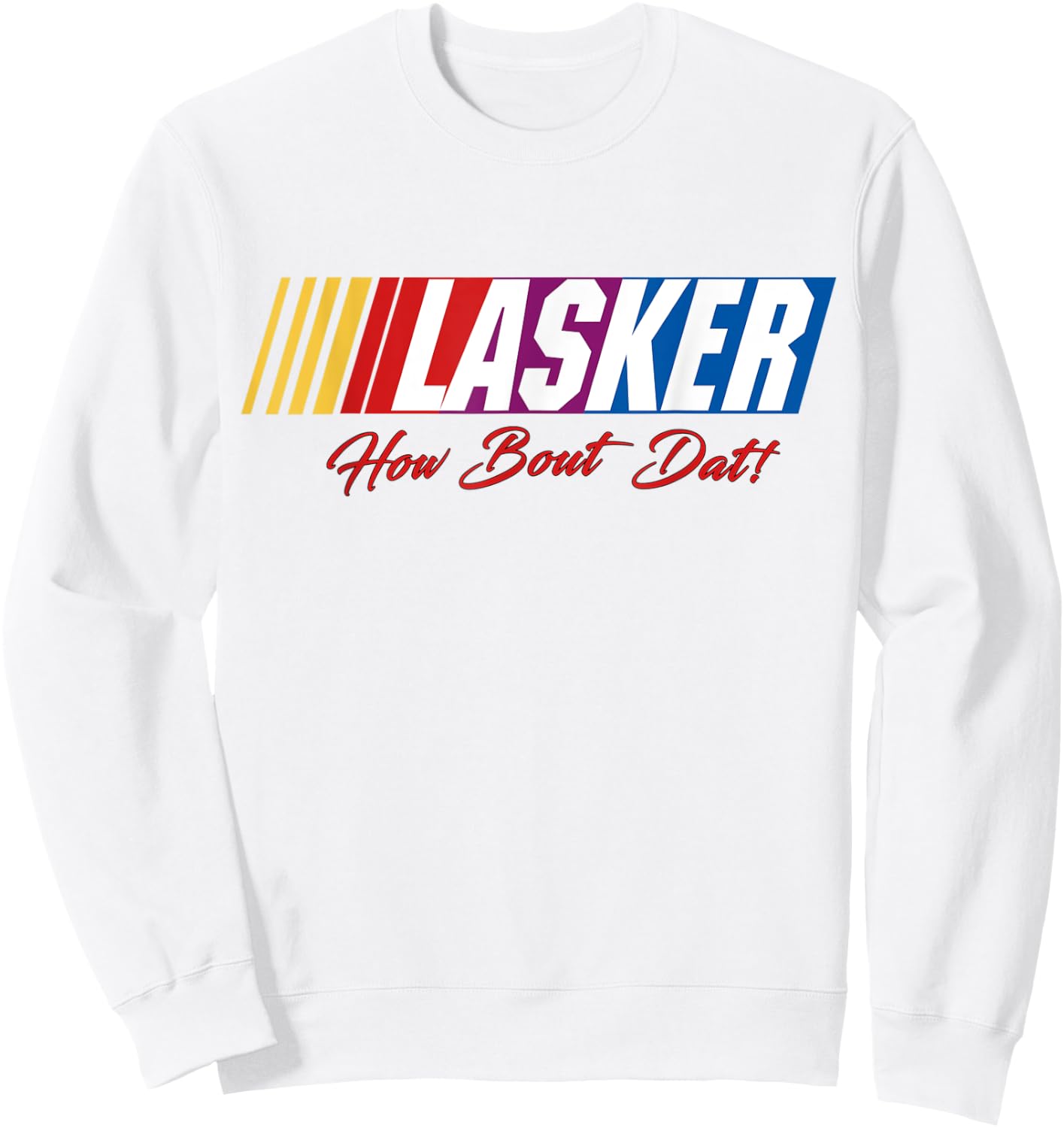 Lasker 'How Bout Dat' - OFFICIAL BUBBA ARMY (BRIGHT) Sweatshirt - Sweatshirt | White