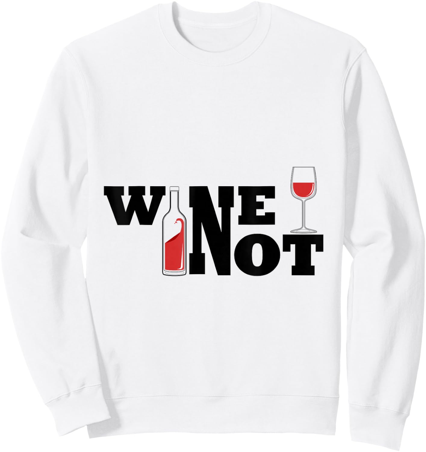 Wine not Sweatshirt - Sweatshirt | White