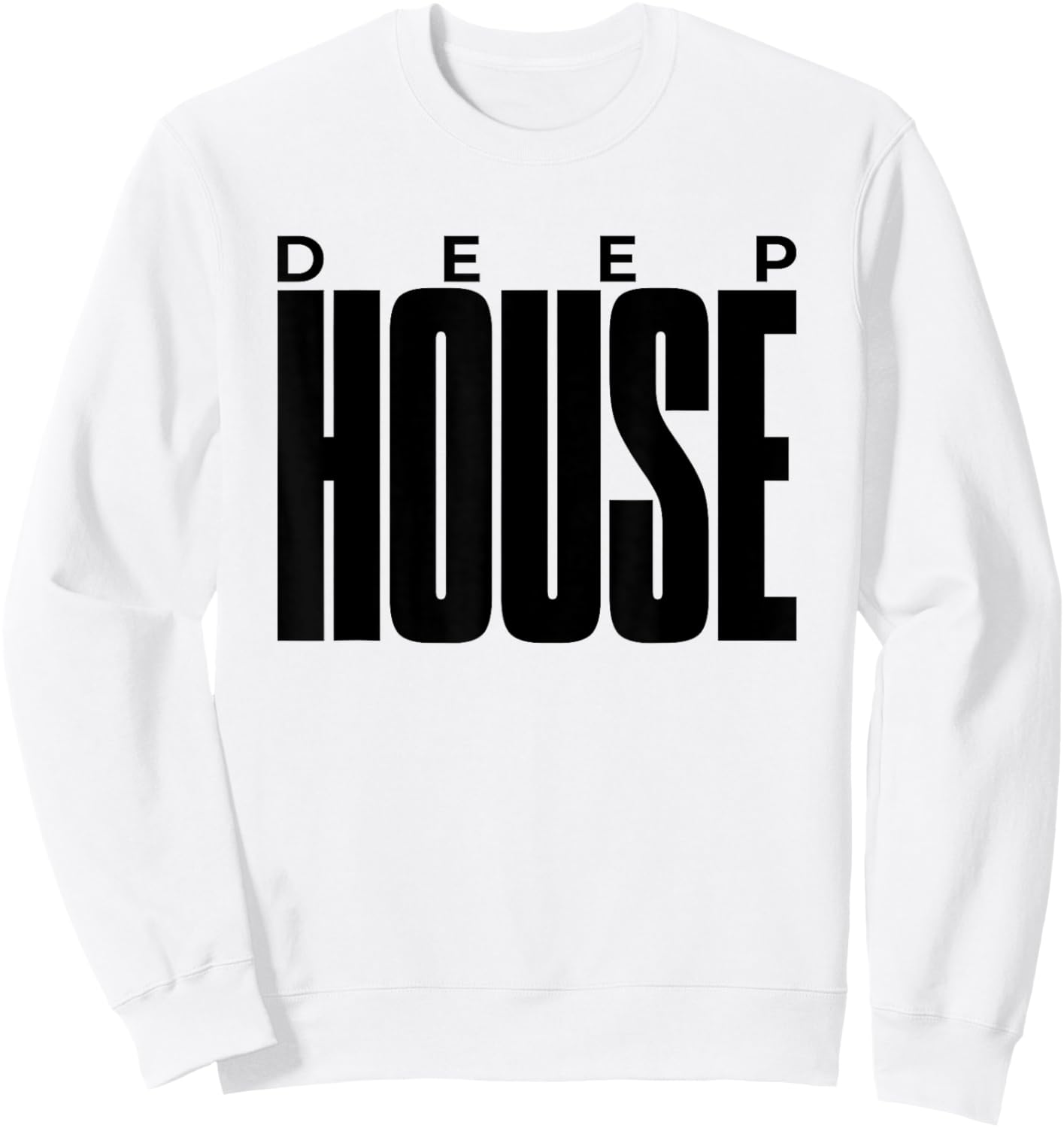 Deep House - EDM DJ House Music Sweatshirt - Sweatshirt | White
