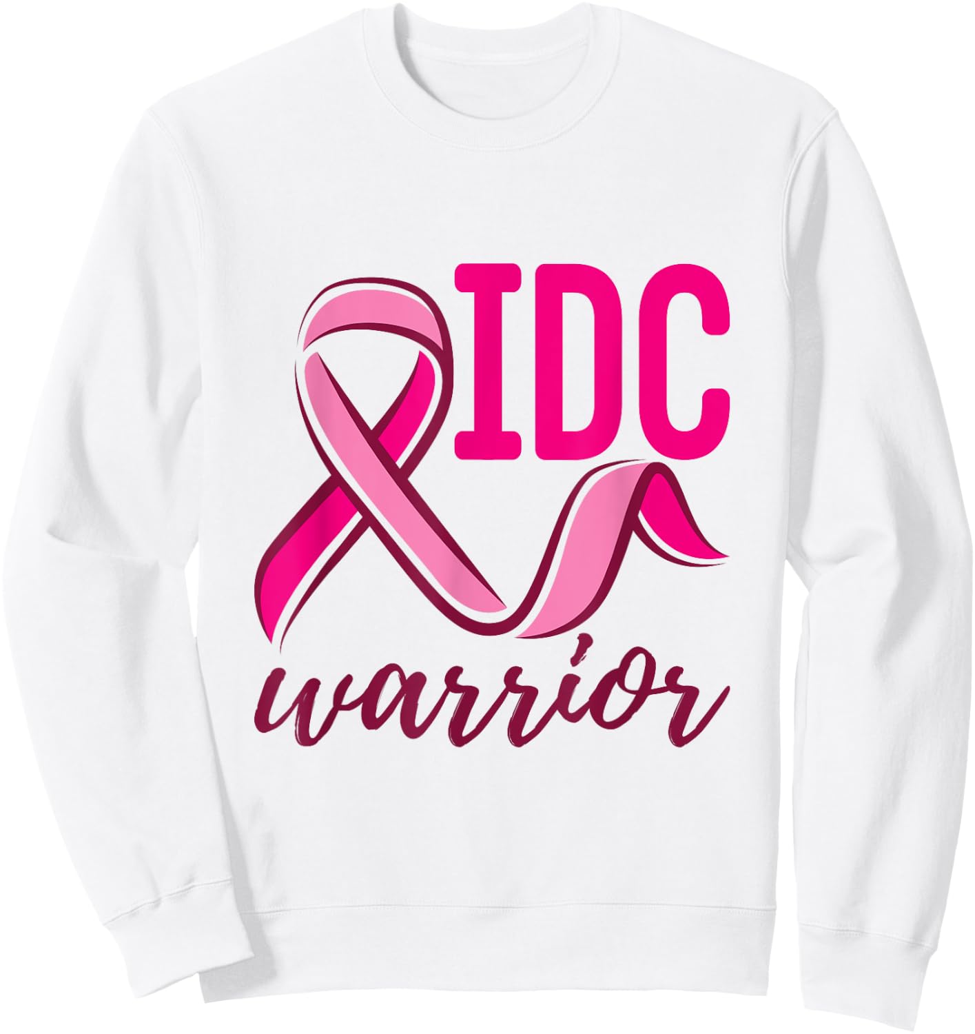 Invasive Ductal Carcinoma Breast Cancer IDC Warrior Sweatshirt - Sweatshirt | White