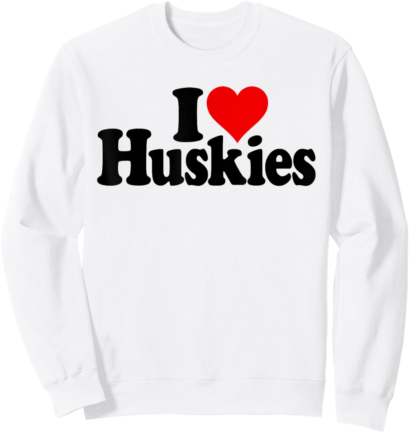 I Love Heart Huskies Siberian Husky Dog Sweatshirt - Sweatshirt | White