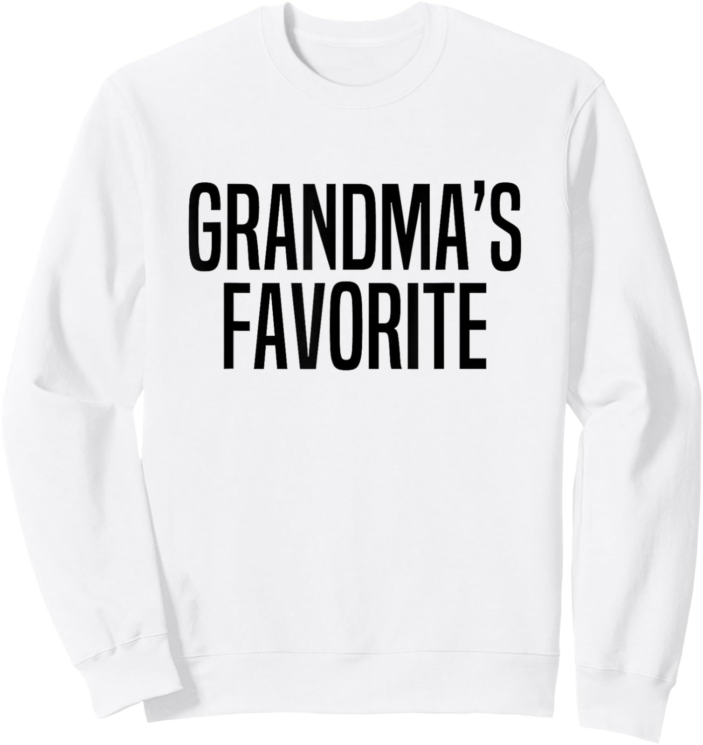 Grandma's Favorite Sweatshirt - Sweatshirt | White