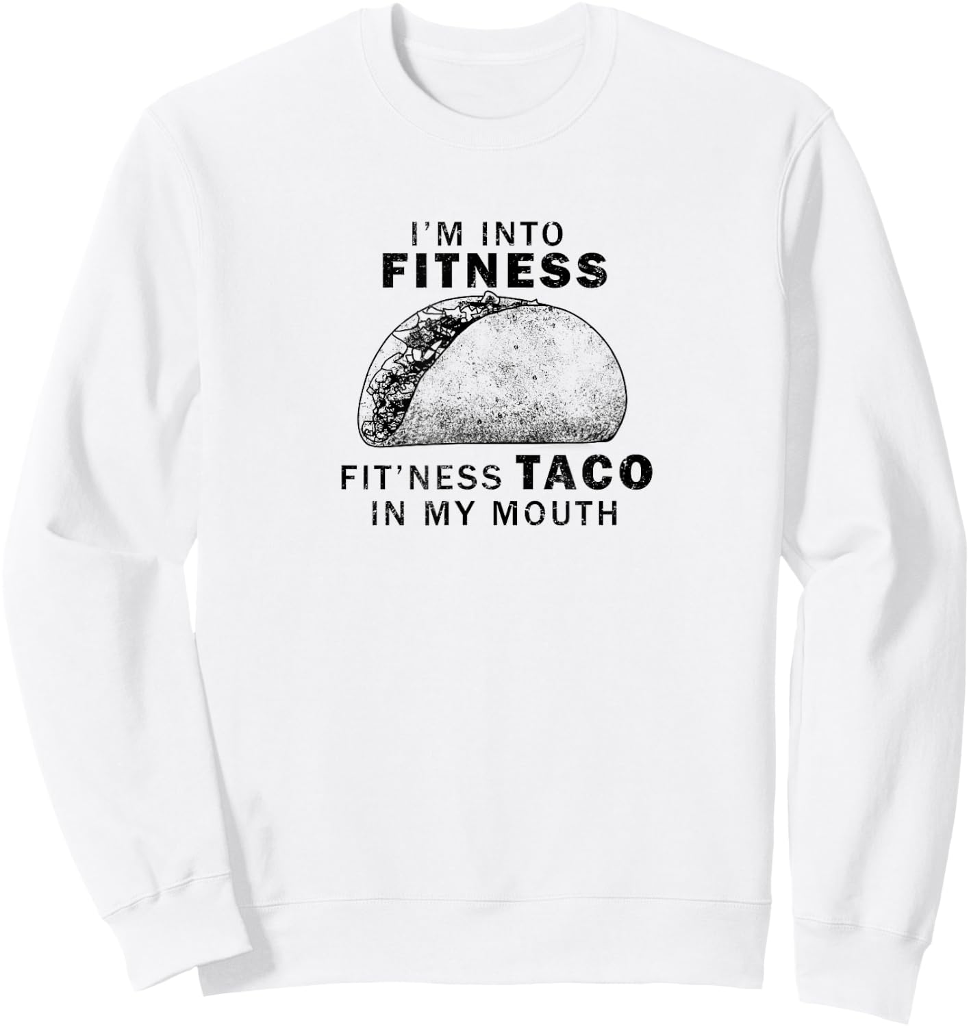 Fitness Taco Funny Sweatshirt - Sweatshirt | White