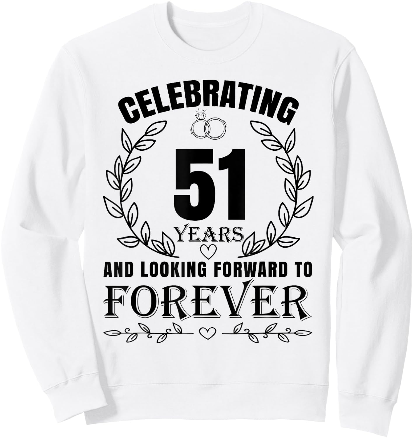 Cute 51st Wedding Anniversary for Couples Married 51 year Sweatshirt - Sweatshirt | White