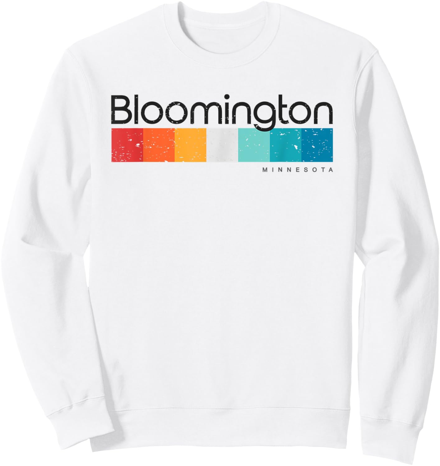 Vintage Bloomington Minnesota MN Retro Design Sweatshirt - Sweatshirt | White