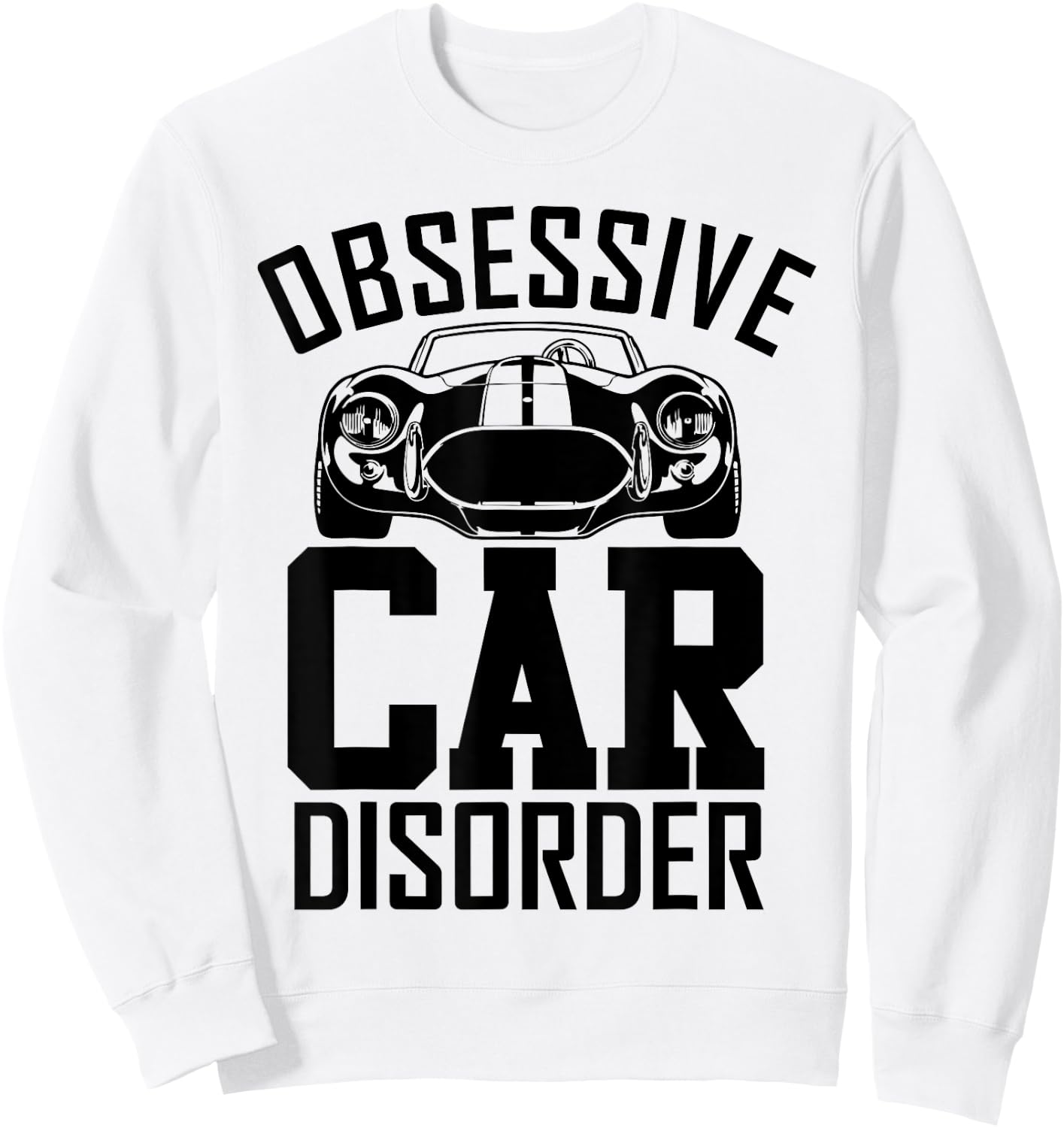 Obsessive Car Disorder Funny Auto Mechanic women Sweatshirt - Sweatshirt | White