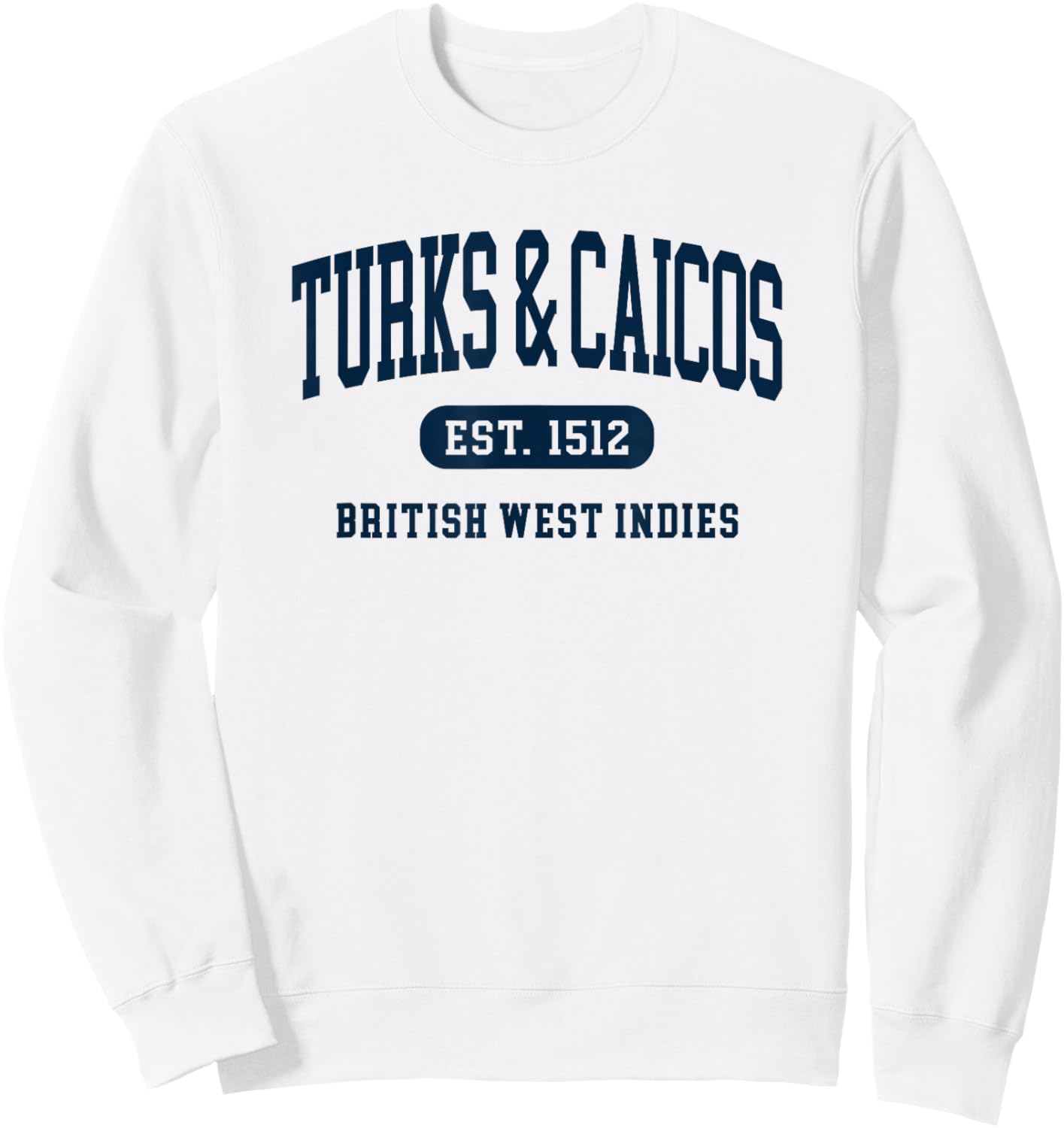 Turks and Caicos Islands Retro Preppy Throwback Souvenir Sweatshirt - Sweatshirt | White