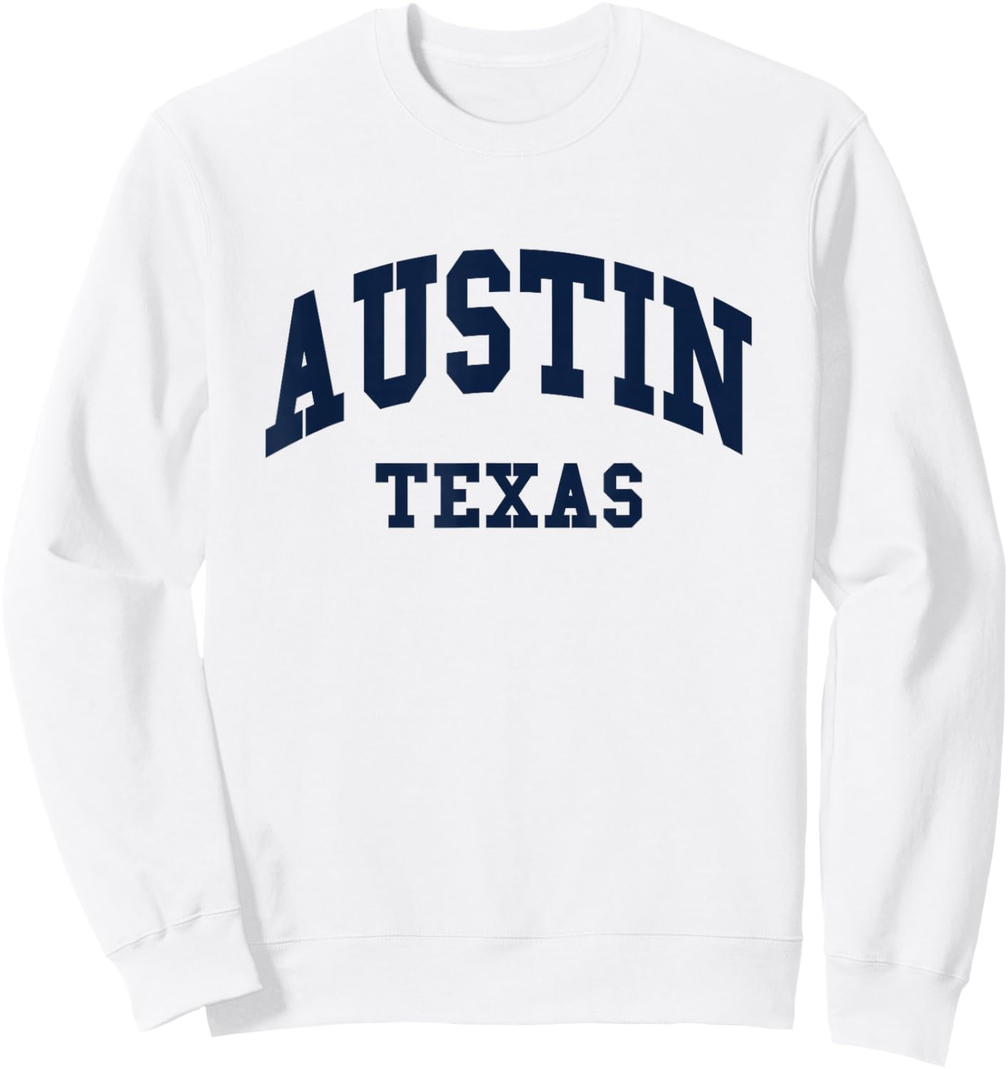 Austin - Texas - Throwback Design - Classic Sweatshirt - Sweatshirt | White