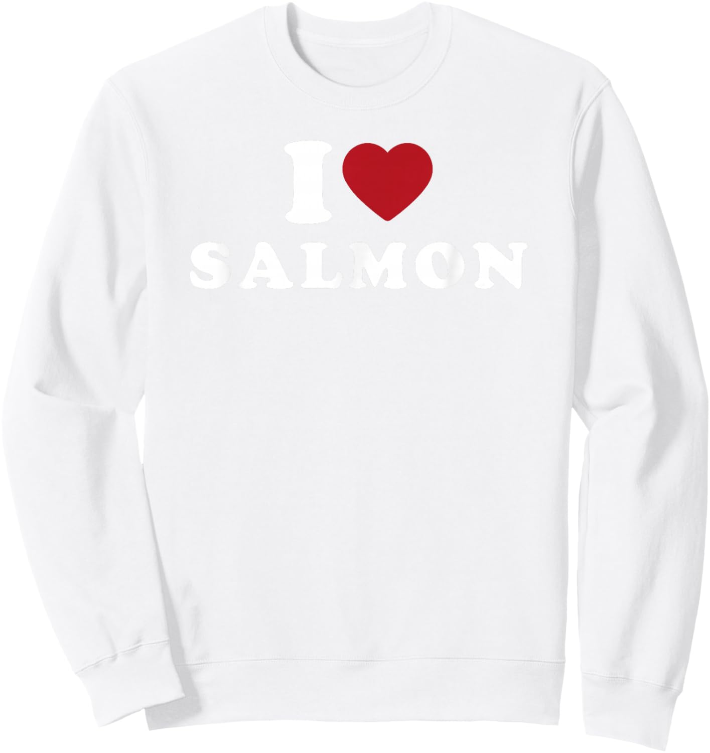 I Love Salmon Fish Sweatshirt - Sweatshirt | White