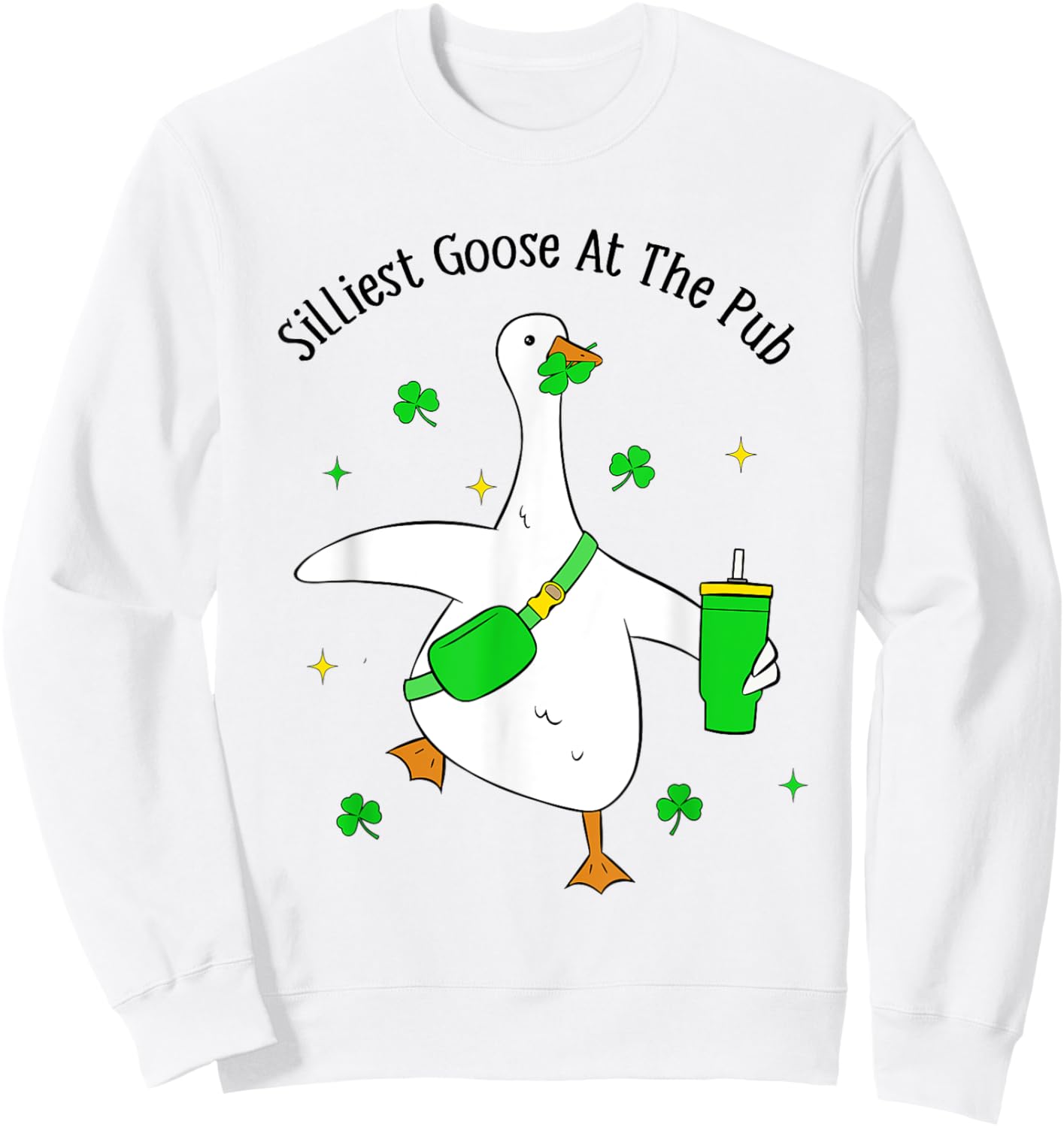 Funny Silliest Goose At The Pub Animal Goose St Patricks Day Sweatshirt - Sweatshirt | White