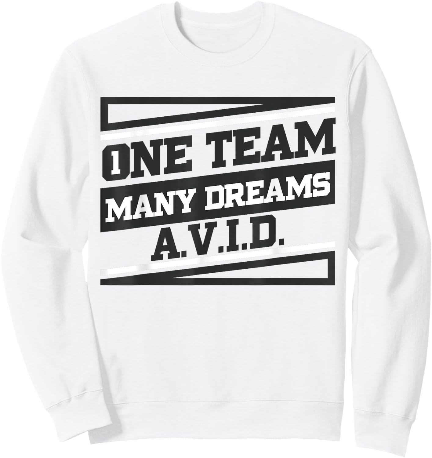 AVID One Team Fun Teacher School T shirt Student Sweatshirt - Sweatshirt | White