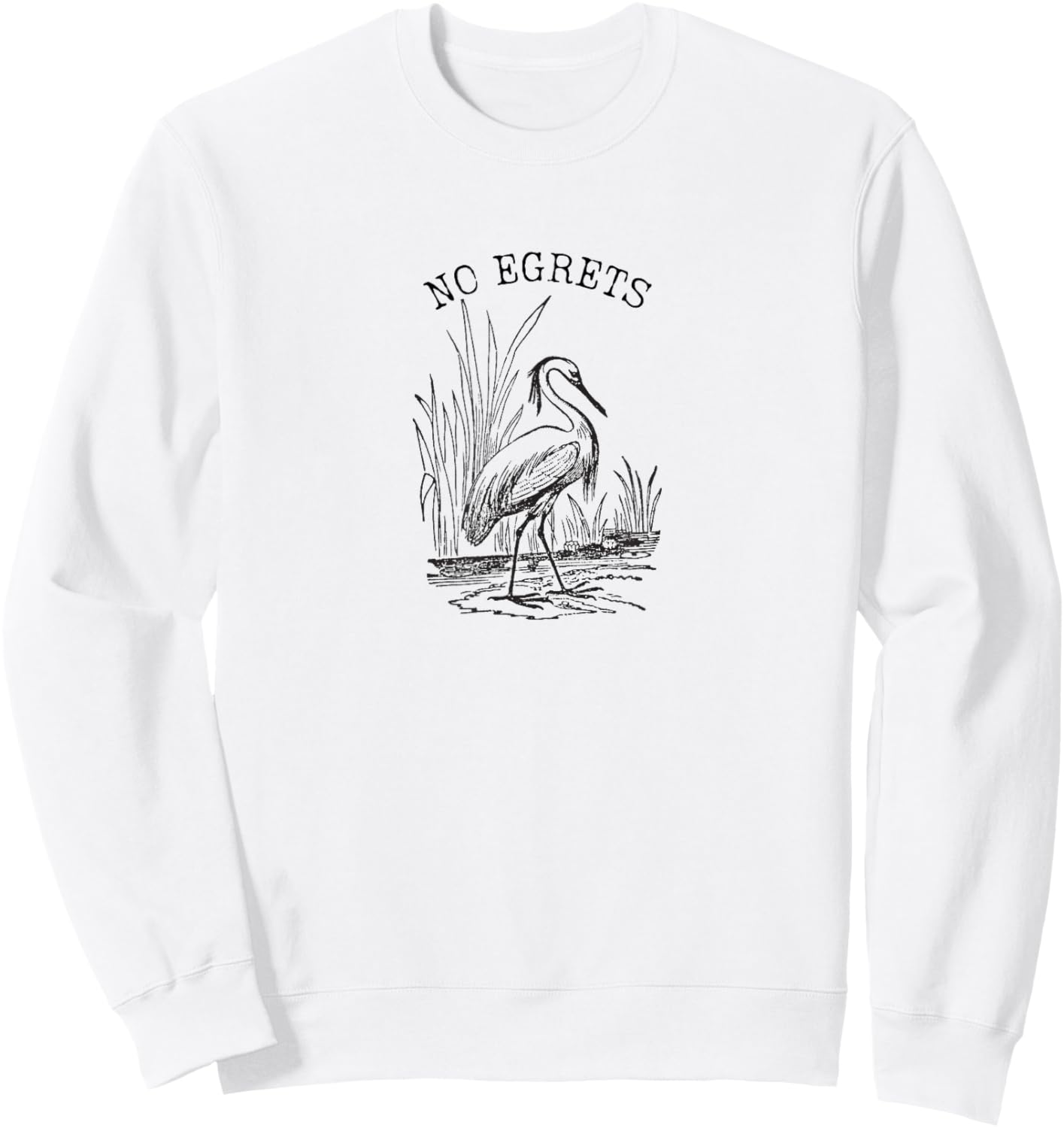 No Egrets No Regrets Sweatshirt - Sweatshirt | White