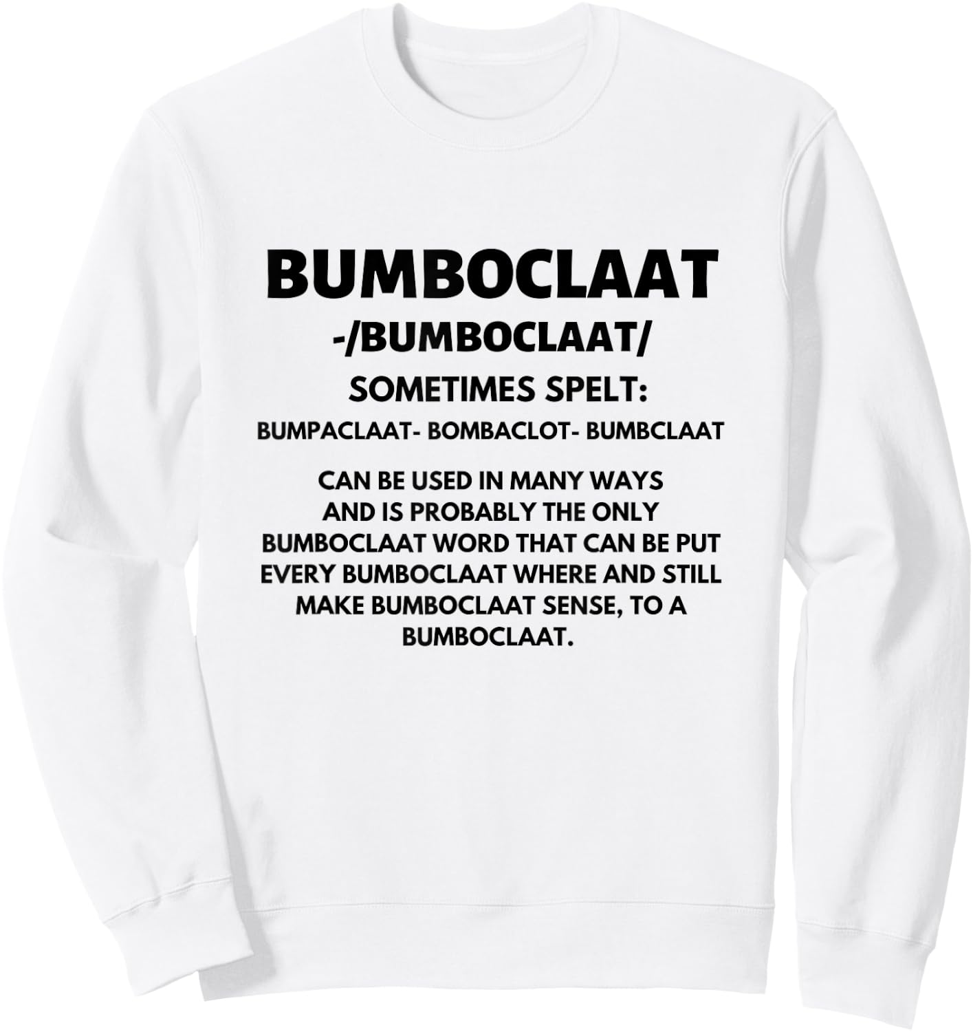 Bumboclaat Definition Funny Jamaican Jamaica Slang Flag Sweatshirt - Sweatshirt | White