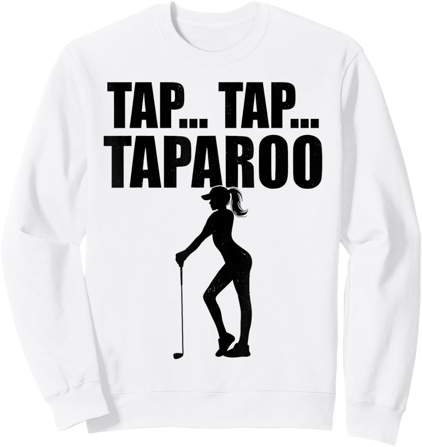 Tap... Tap... Taparoo Cute Golfer Sweatshirt - Sweatshirt | White