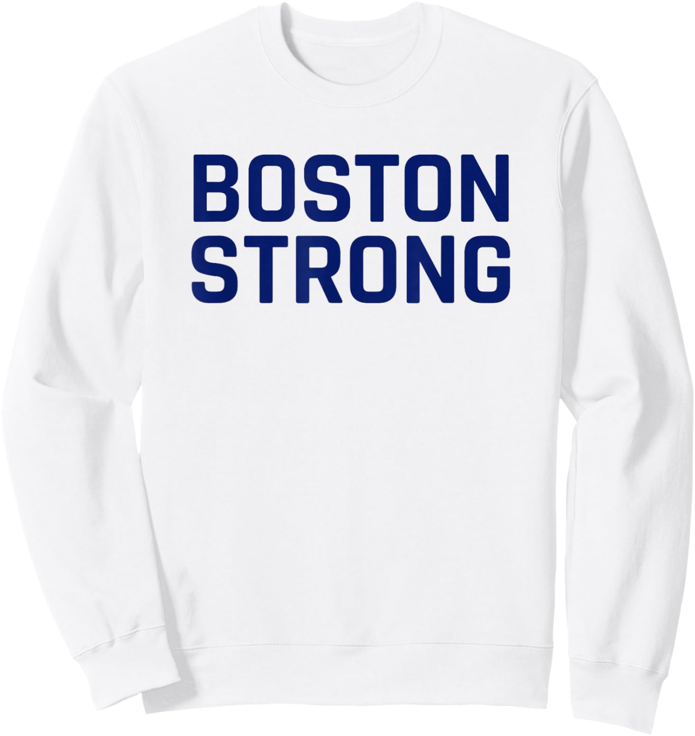 Boston Strong Sweatshirt - Sweatshirt | White