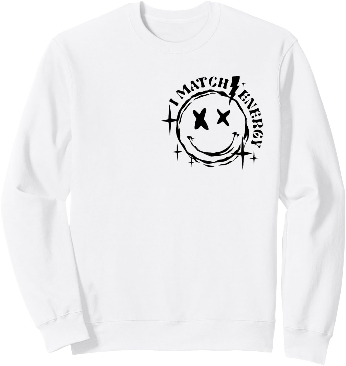 Vintage Skeleton Hand I Match Energy So How We Gon Act Today Sweatshirt - Sweatshirt | White
