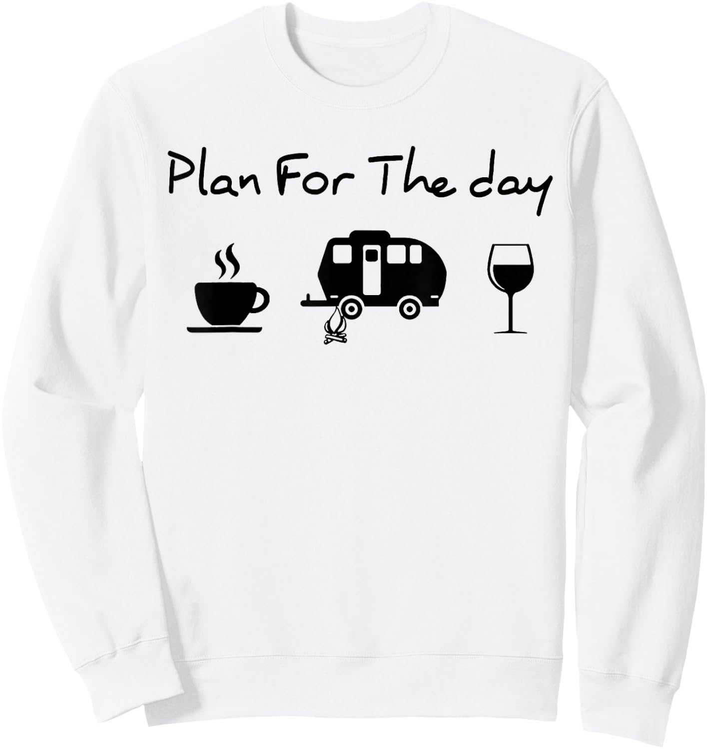 Plan For The Day Coffee Camping Wine Sweatshirt - Sweatshirt | White