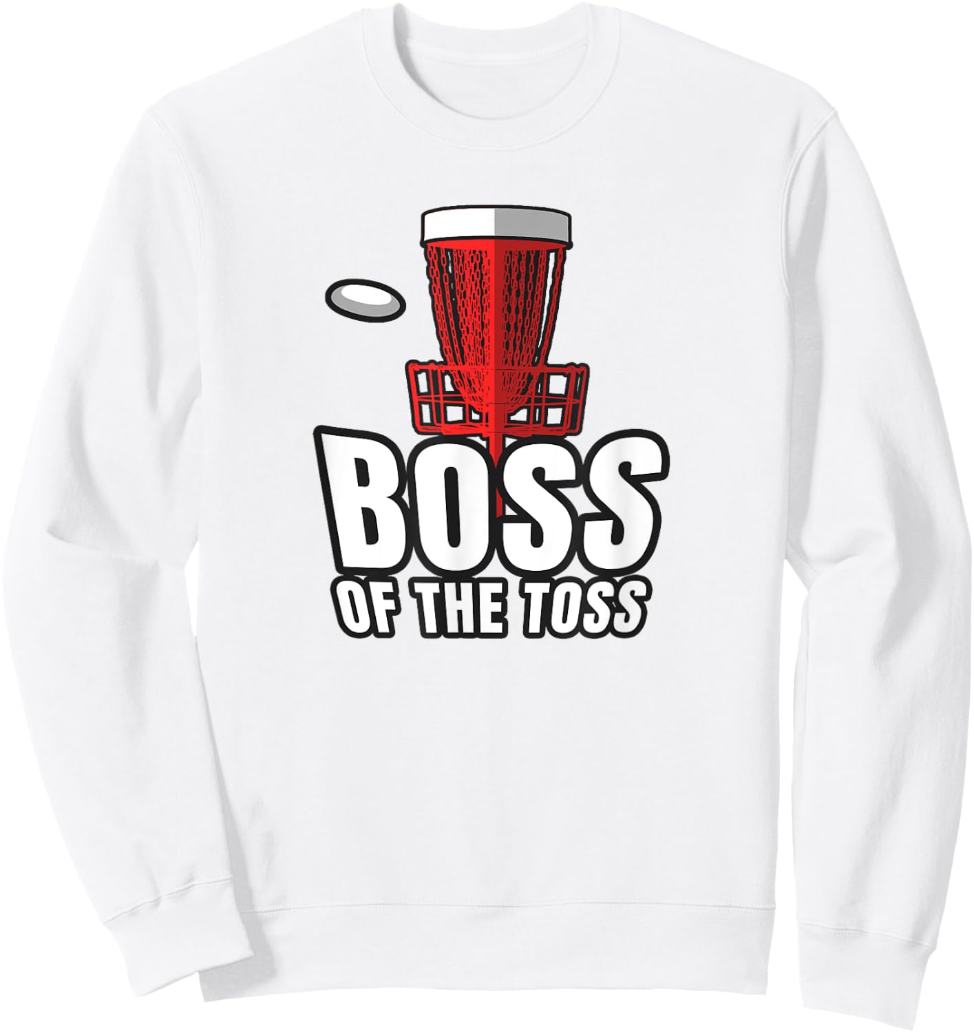 Disc Golf Boss Toss Funny Frisbee Vintage Gift Sweatshirt - Sweatshirt | White