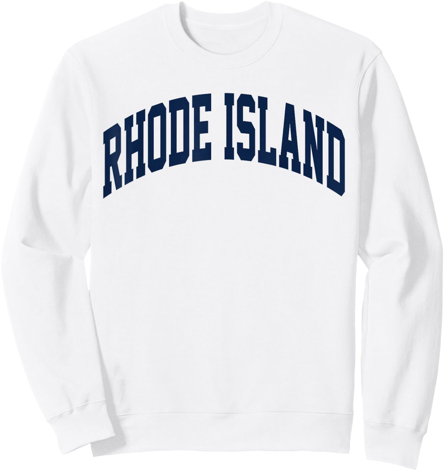 Retro Rhode Island Souvenir Classic Rhode Island Blue RI Sweatshirt - Sweatshirt | White