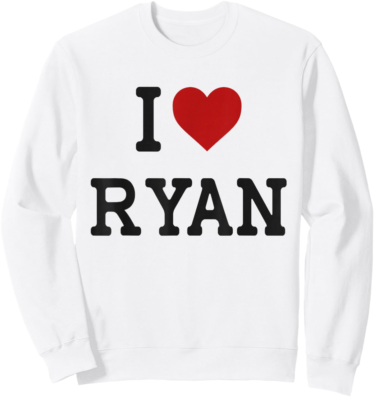 I Heart Ryan - I Love Ryan - Funny Gift Ryan Sweatshirt - Sweatshirt | White