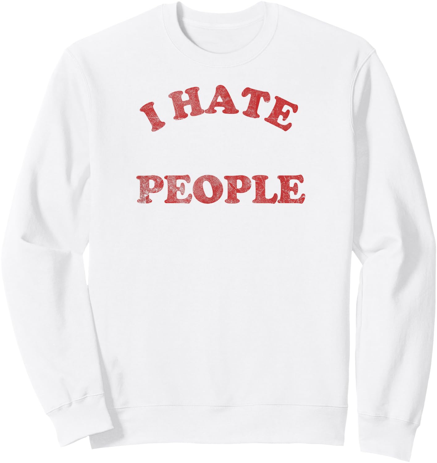 Retro Vintage I Hate People Sweatshirt - Sweatshirt | White