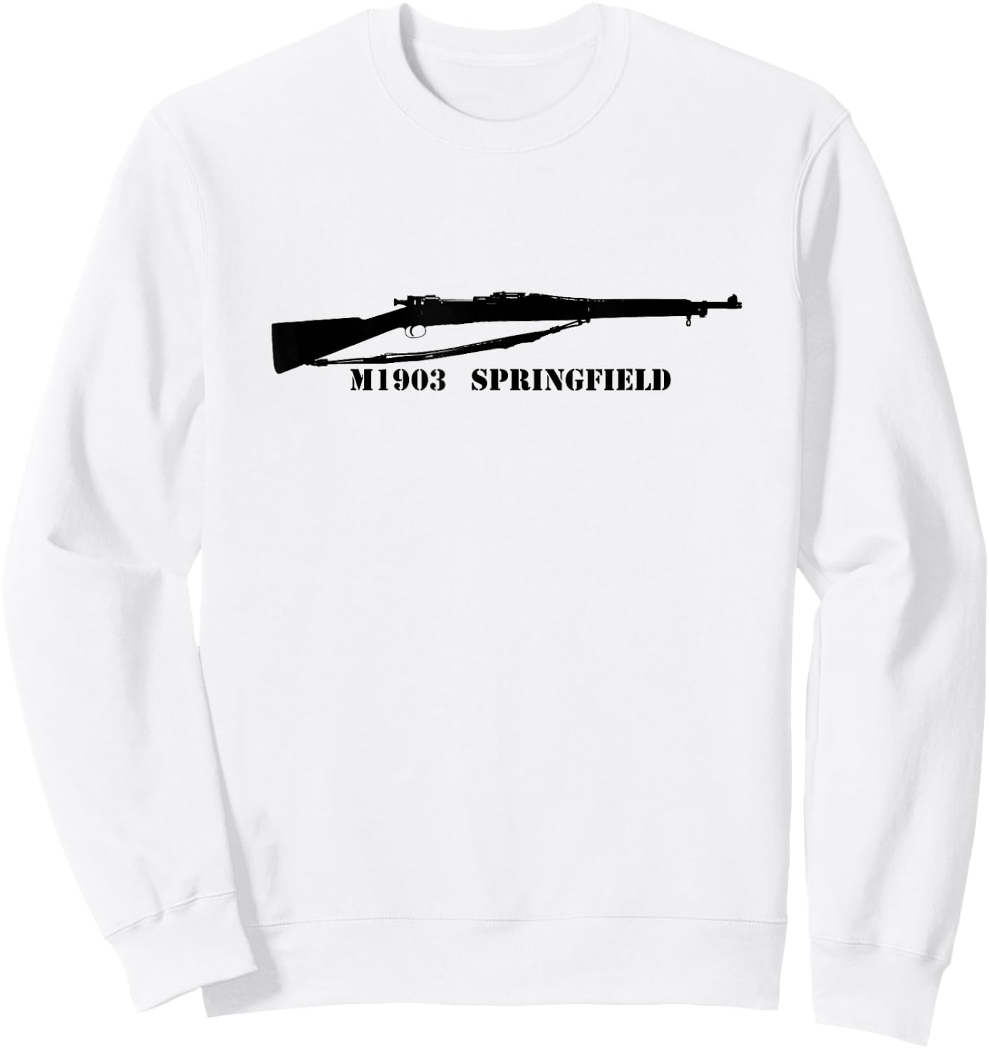 Springfield 1903 Shirt 1903A3 WW1 WWI WWII WW2 Sniper 30-06 Sweatshirt - Sweatshirt | White