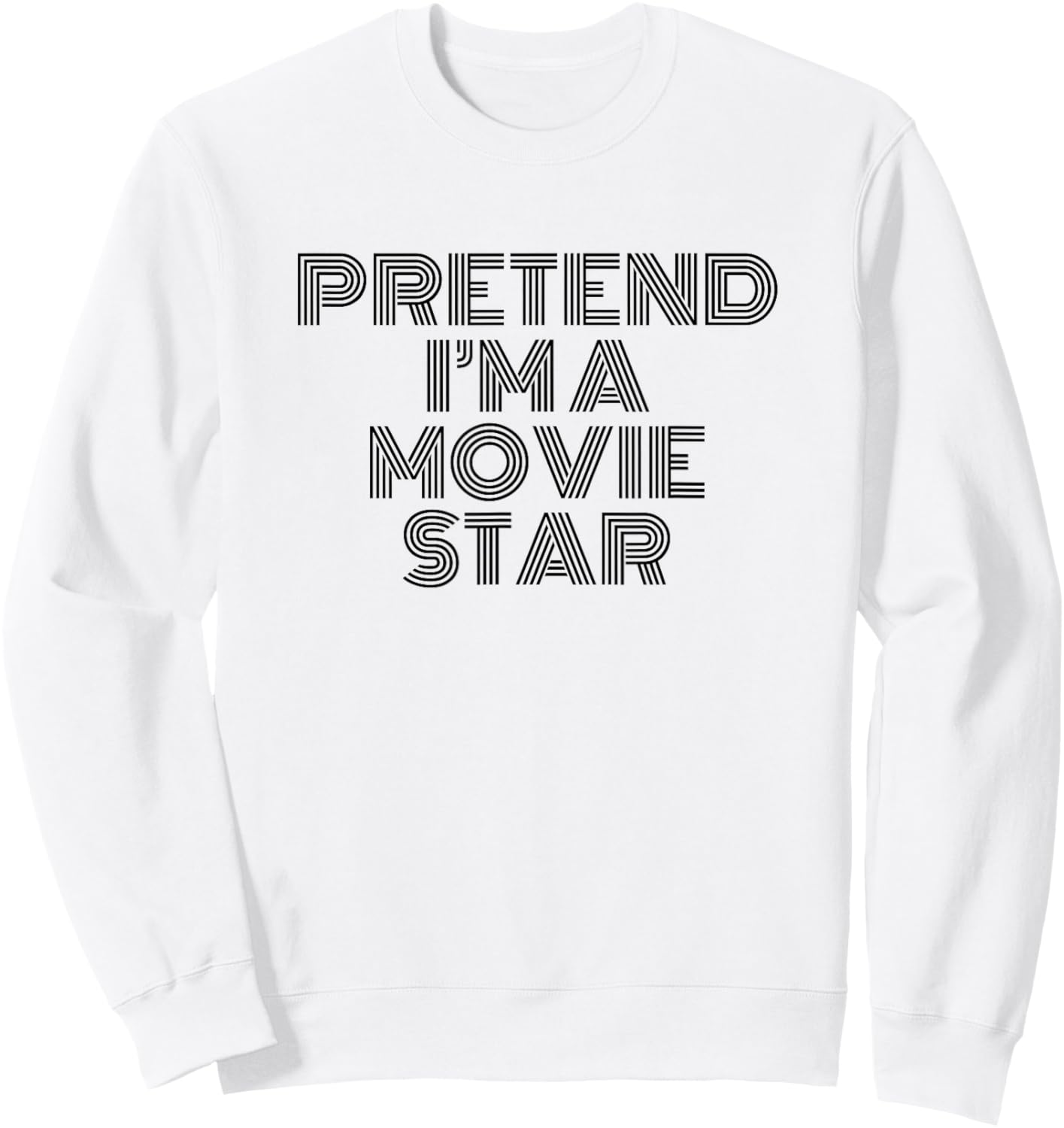 Amusant Halloween Pretend I'm a Movie Star Sweatshirt - Sweatshirt | White