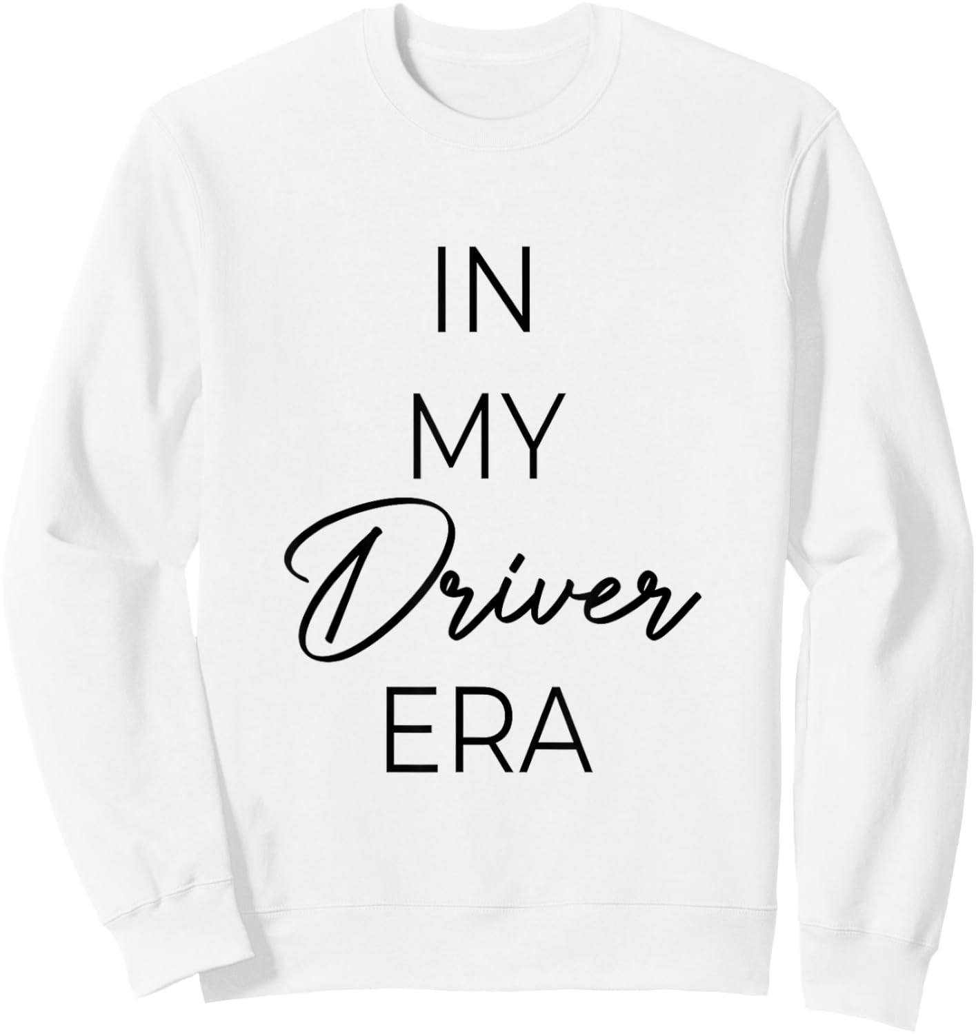 in My Driver era Sweatshirt - Sweatshirt | White