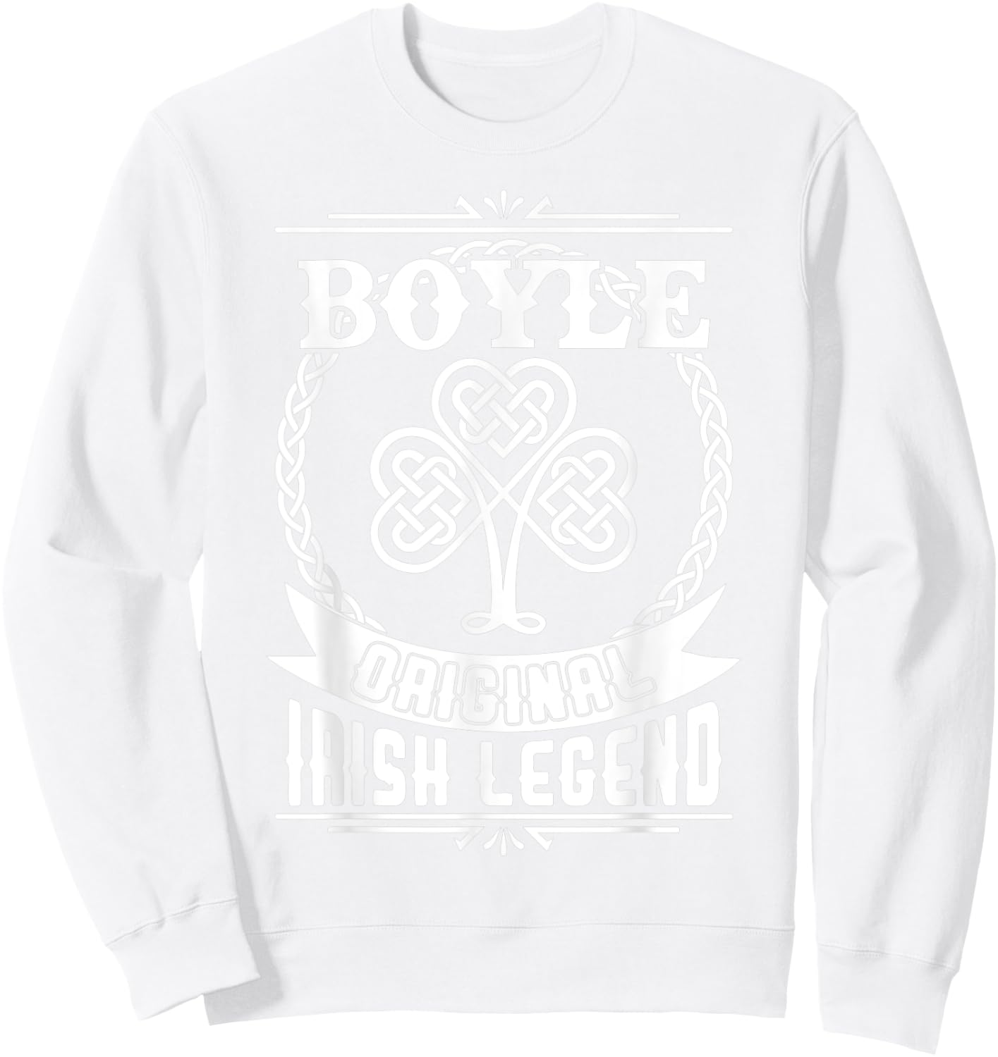Boyle original irish legend st patricks day Sweatshirt - Sweatshirt | White