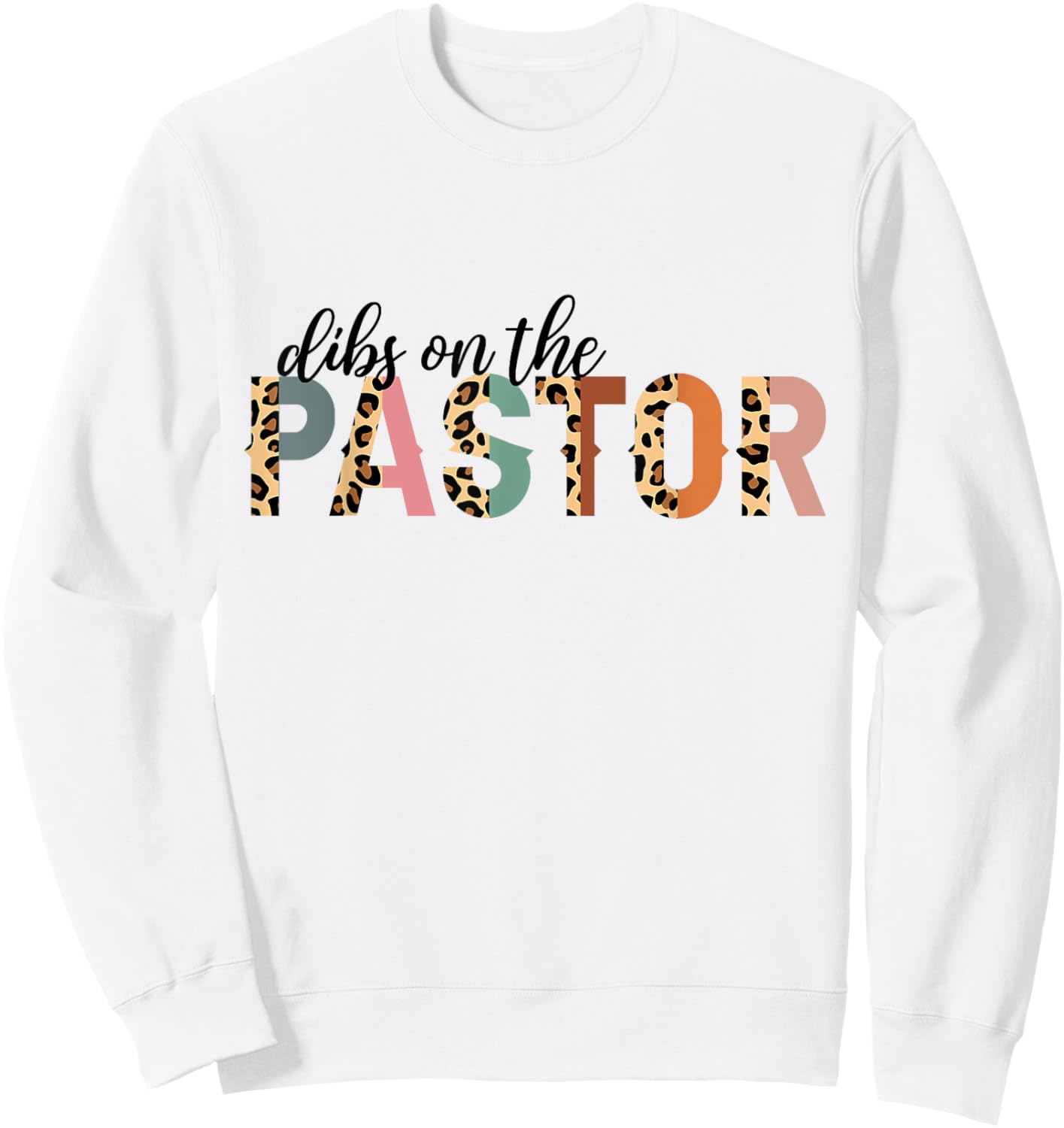 Mother's Day Funny Mom Dibs on The Pastor Sweatshirt - Sweatshirt | White