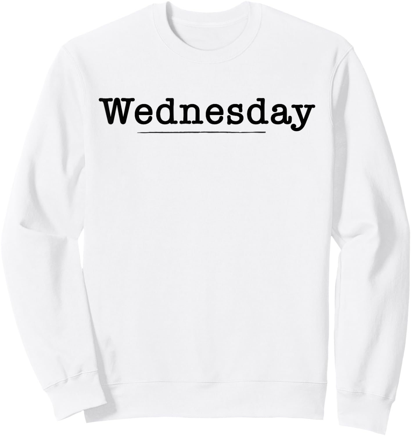 Days of the Week Wednesday (more colors) Sweatshirt - Sweatshirt | White