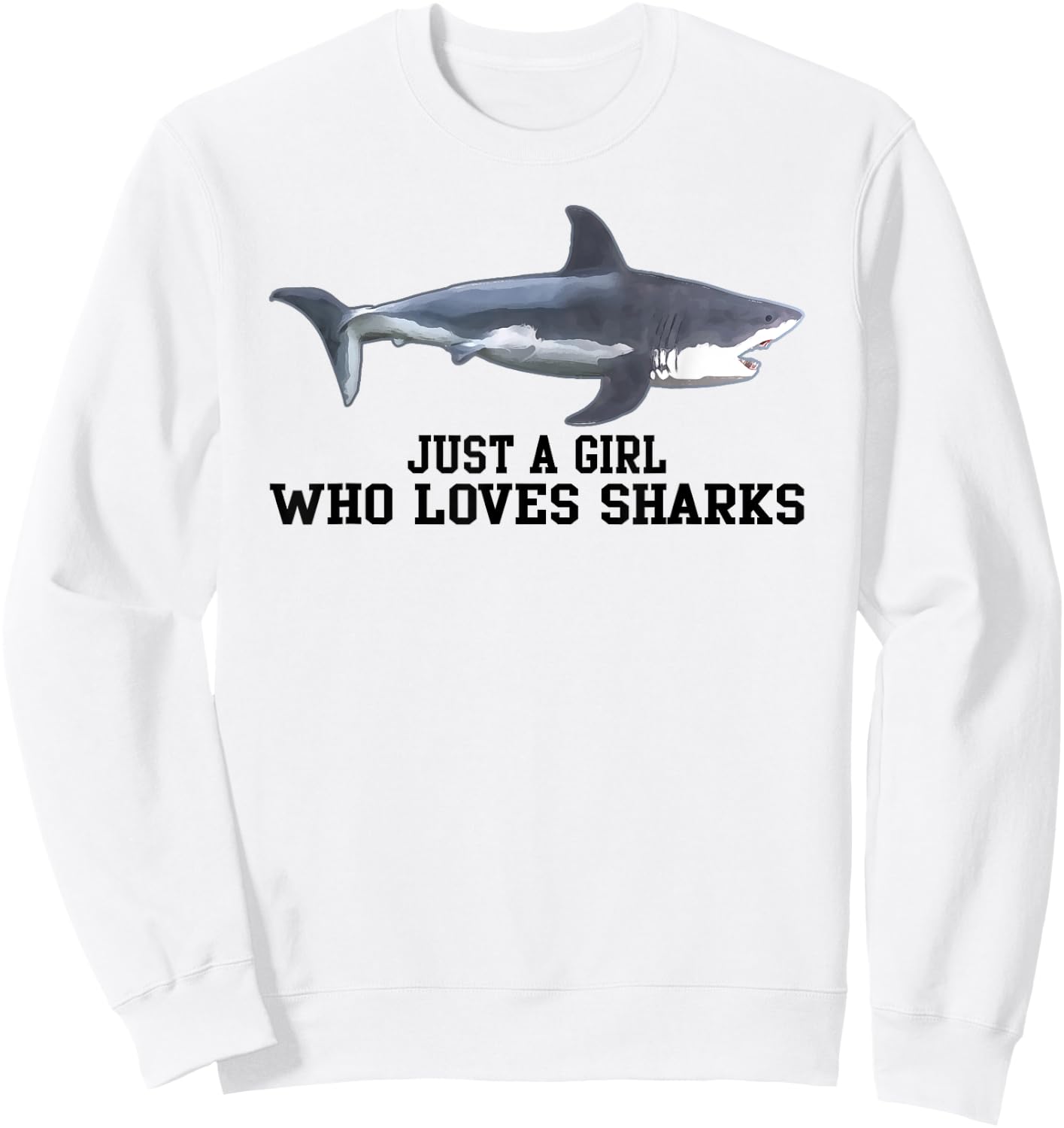 Just A Girl Who Loves Sharks Gift Sweatshirt - Sweatshirt | White