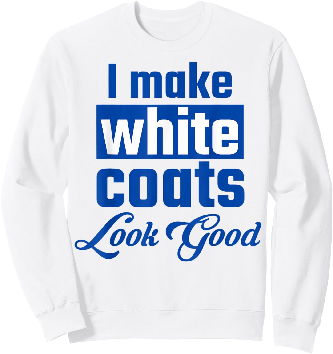 Dental student dentistry student white coat ceremony dentist Sweatshirt - Sweatshirt | White