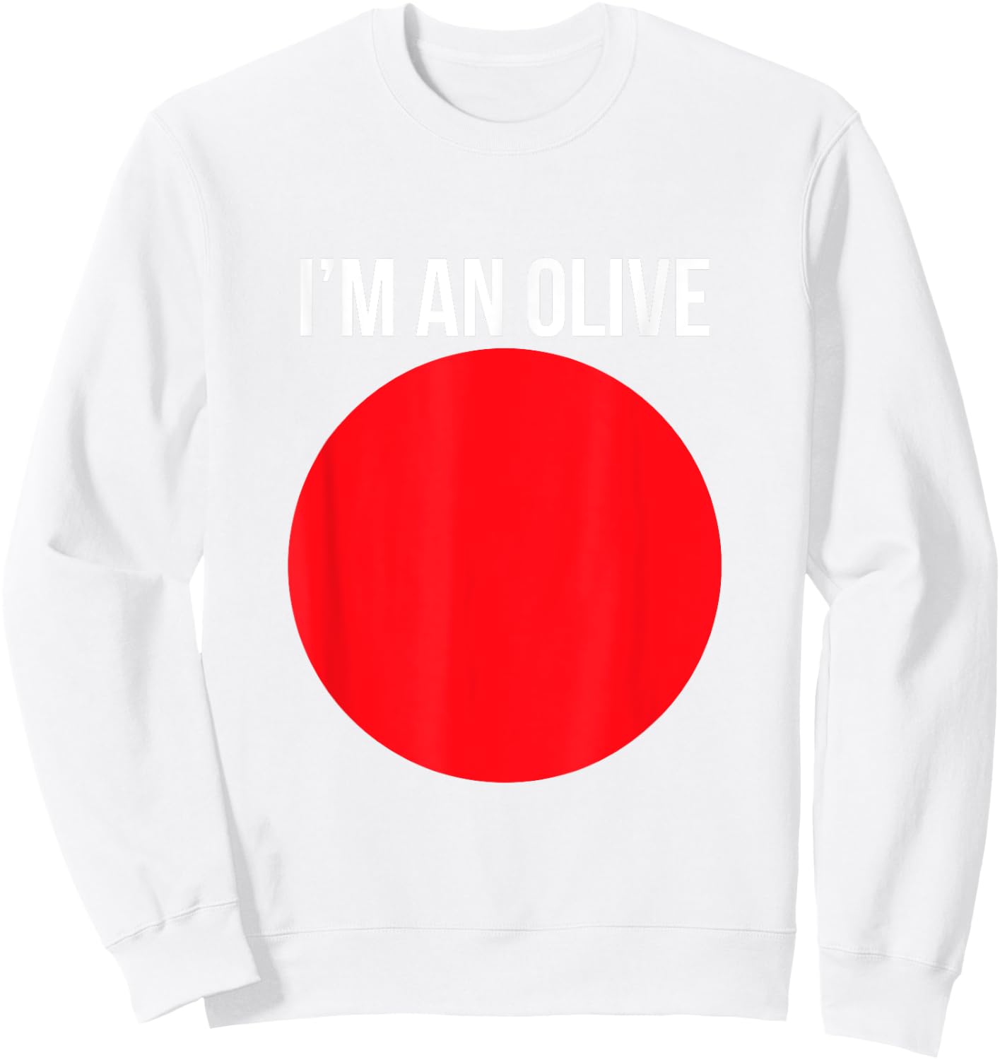 I'm An Olive Funny Lazy Halloween Costume Novelty Sweatshirt - Sweatshirt | White