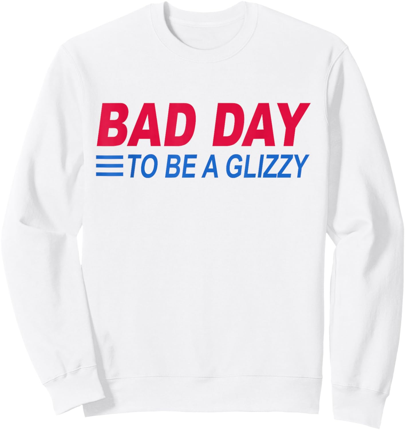 Bad Day To Be A Glizzy Funny 4th Of July Women Men Hotdog Sweatshirt - Sweatshirt | White