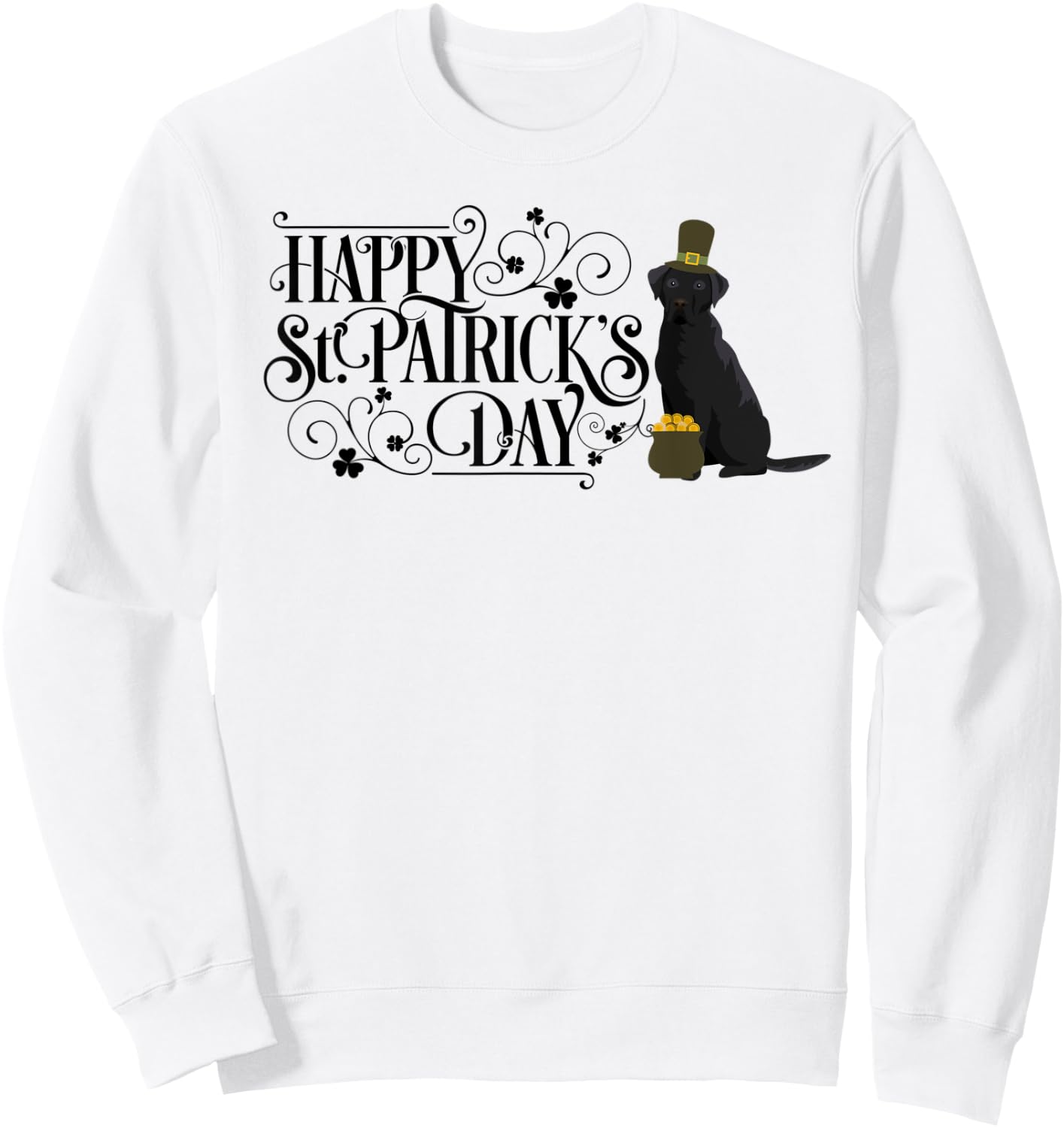 St Patricks Day Black Labrador Retriever Shirt Dog Sweatshirt - Sweatshirt | White