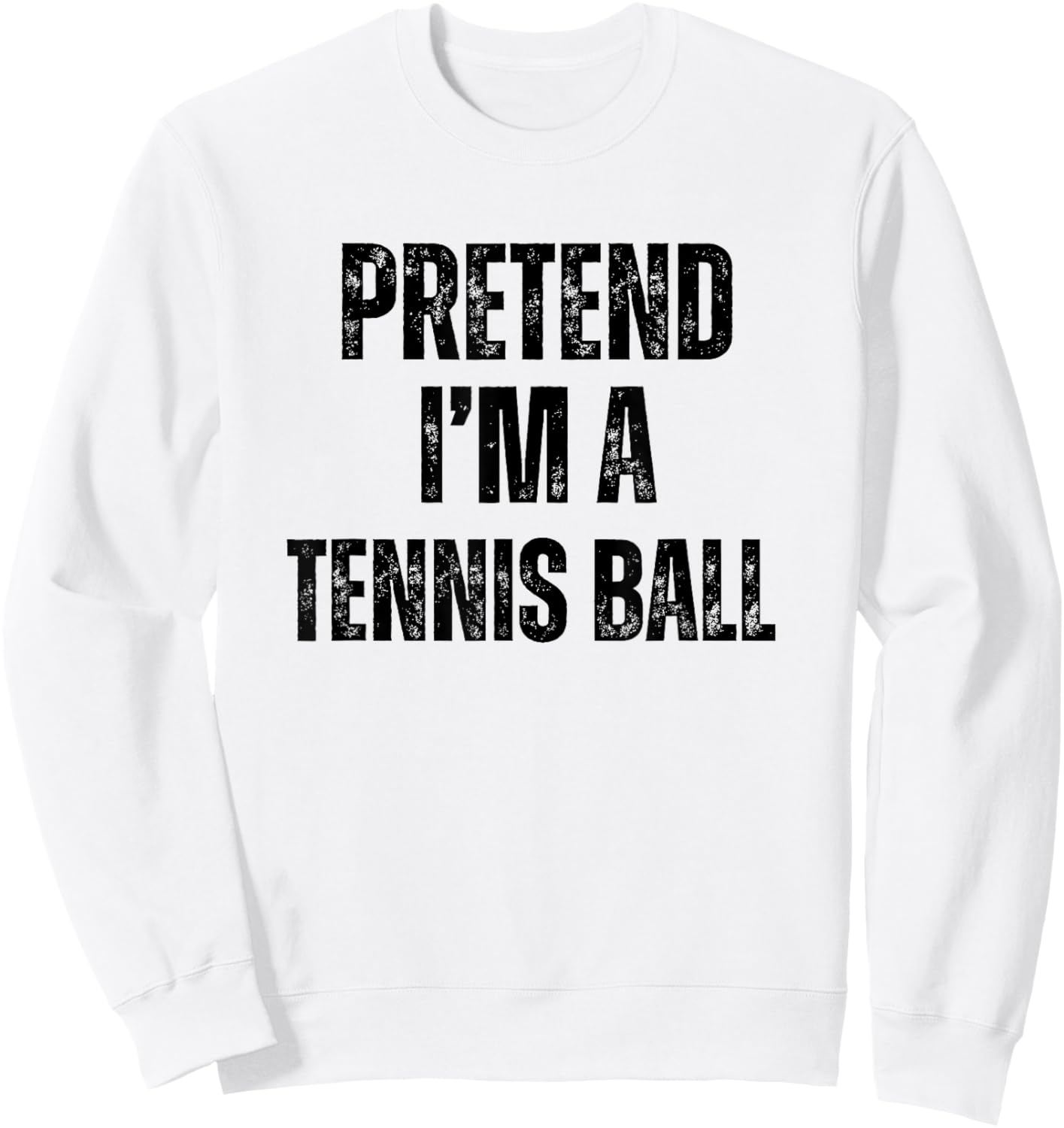 Pretend I'm A Tennis Ball Funny Halloween Easy Costume Sweatshirt - Sweatshirt | White