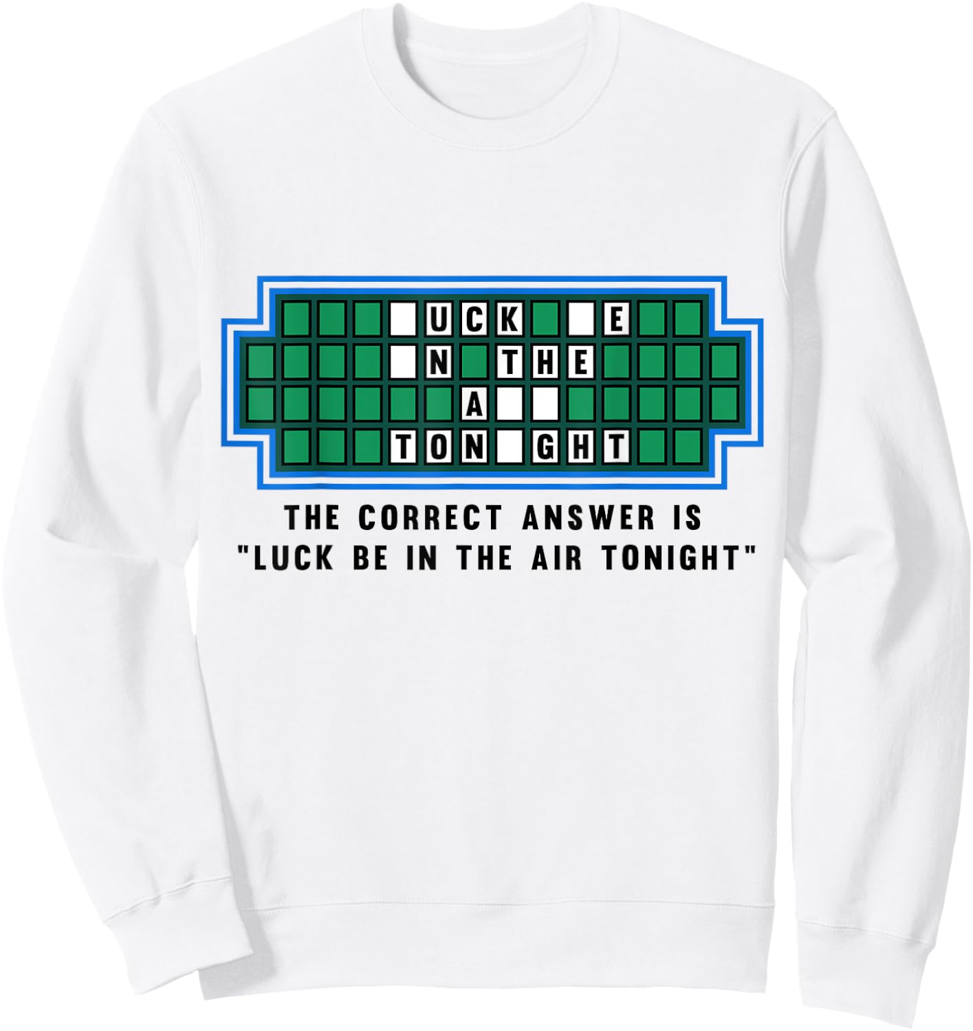 Luck Be In The Air Tonight Funny Offensive Saying Sweatshirt - Sweatshirt | White