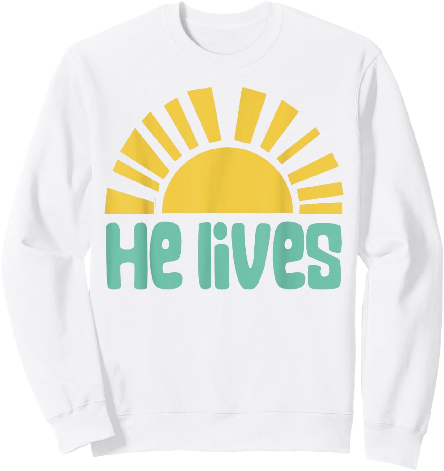 Easter He Lives Christian Family Matching Easter Toddler Sweatshirt - Sweatshirt | White
