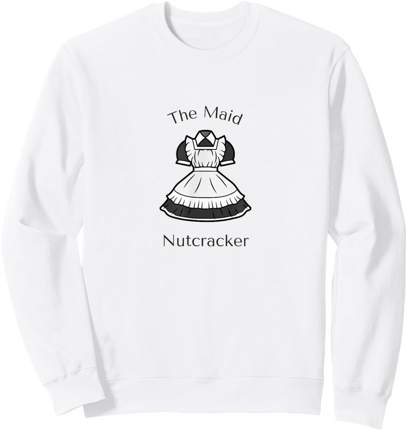 THE MAID THE NUTCRACKER Christmas Ballet Dancer Graphic Sweatshirt - Sweatshirt | White