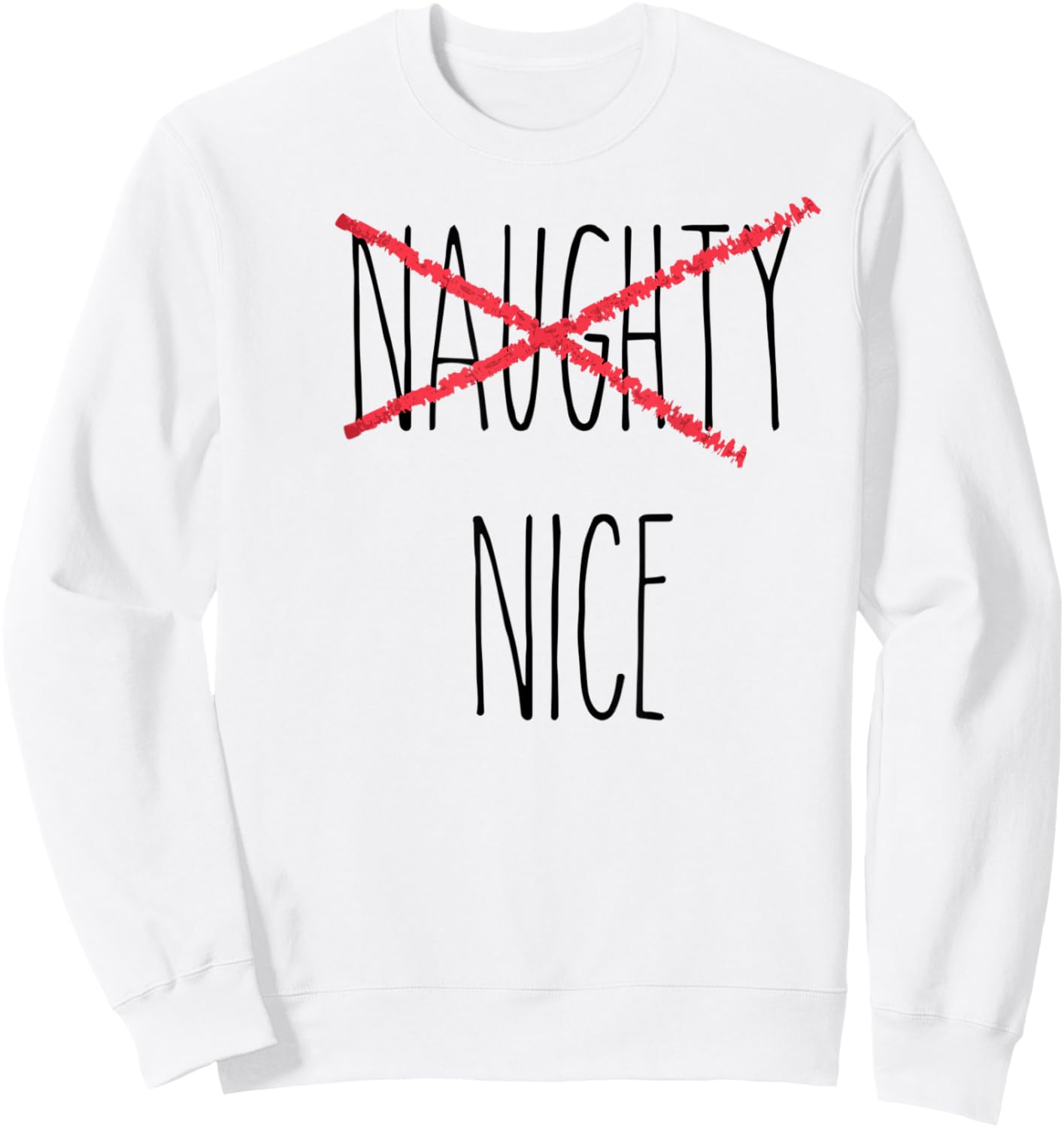 Rae Inspired Dunn naughty humorous nice holiday Christmas Sweatshirt - Sweatshirt | White