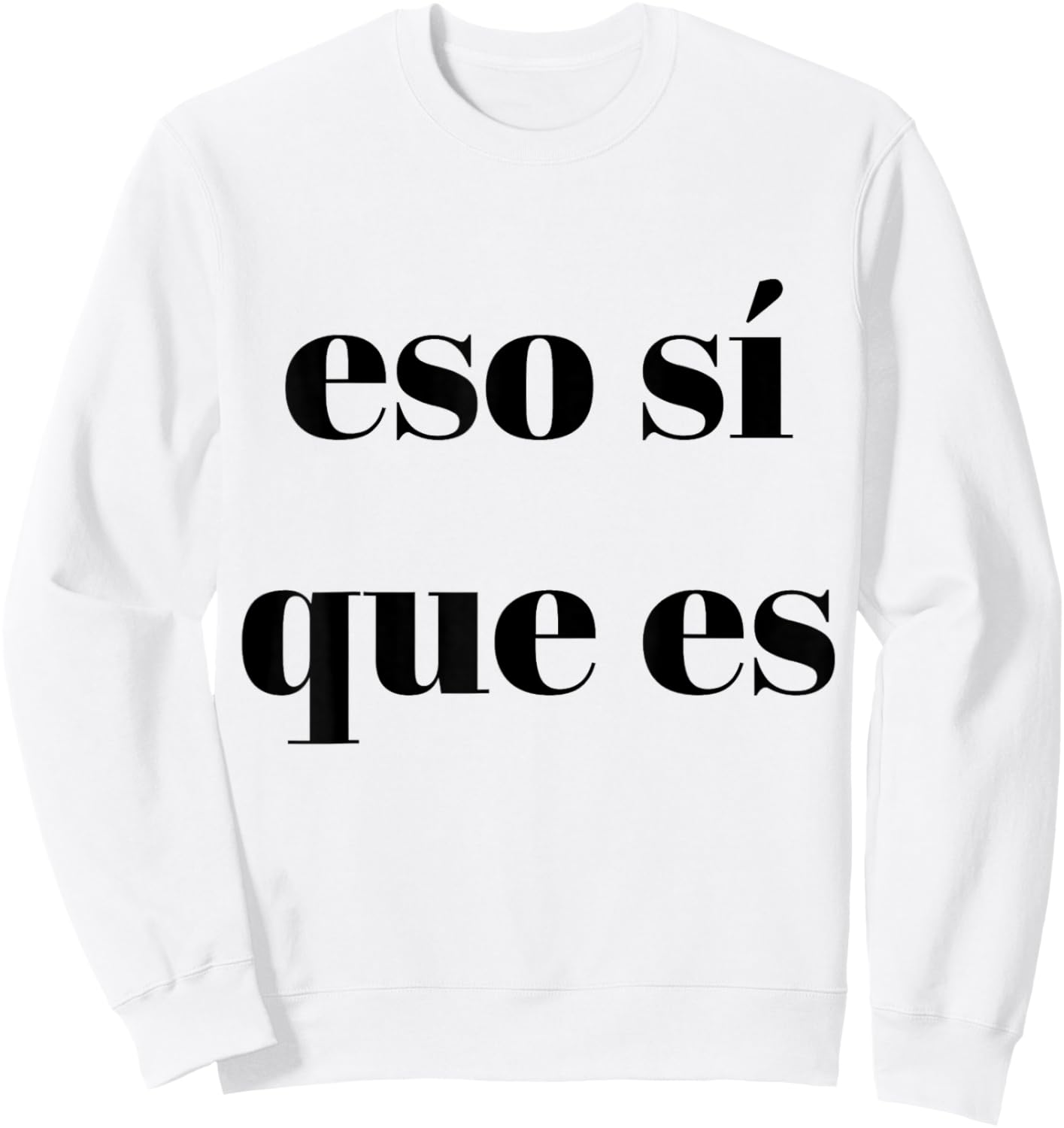 Eso Sí Que Es Sweatshirt - Sweatshirt | White