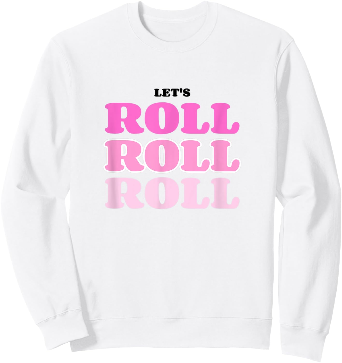 Let's Roll Molly EDM Festival Rave for Parties, Clubs Sweatshirt - Sweatshirt | White
