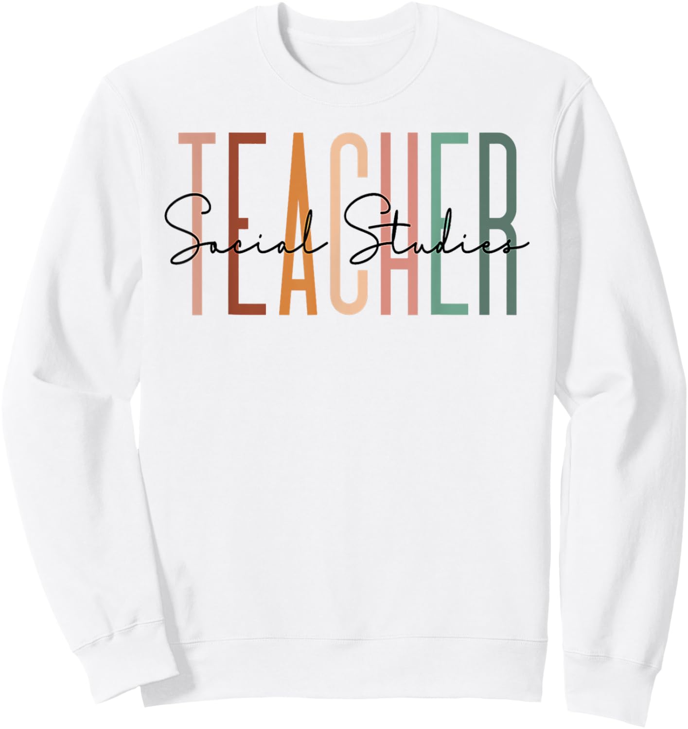 Social Studies Teacher Team History Teacher Appreciation Women Sweatshirt - Sweatshirt | White