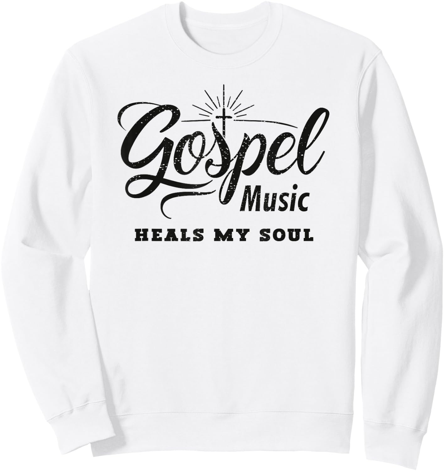 Gospel Music Heals My Soul Christian Sweatshirt - Sweatshirt | White