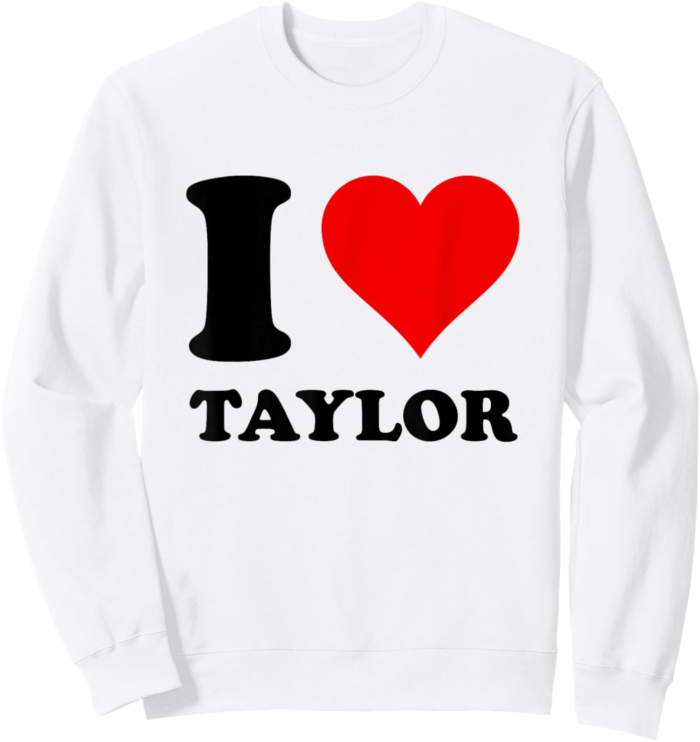 Red Heart I Love Taylor Sweatshirt - Sweatshirt | White