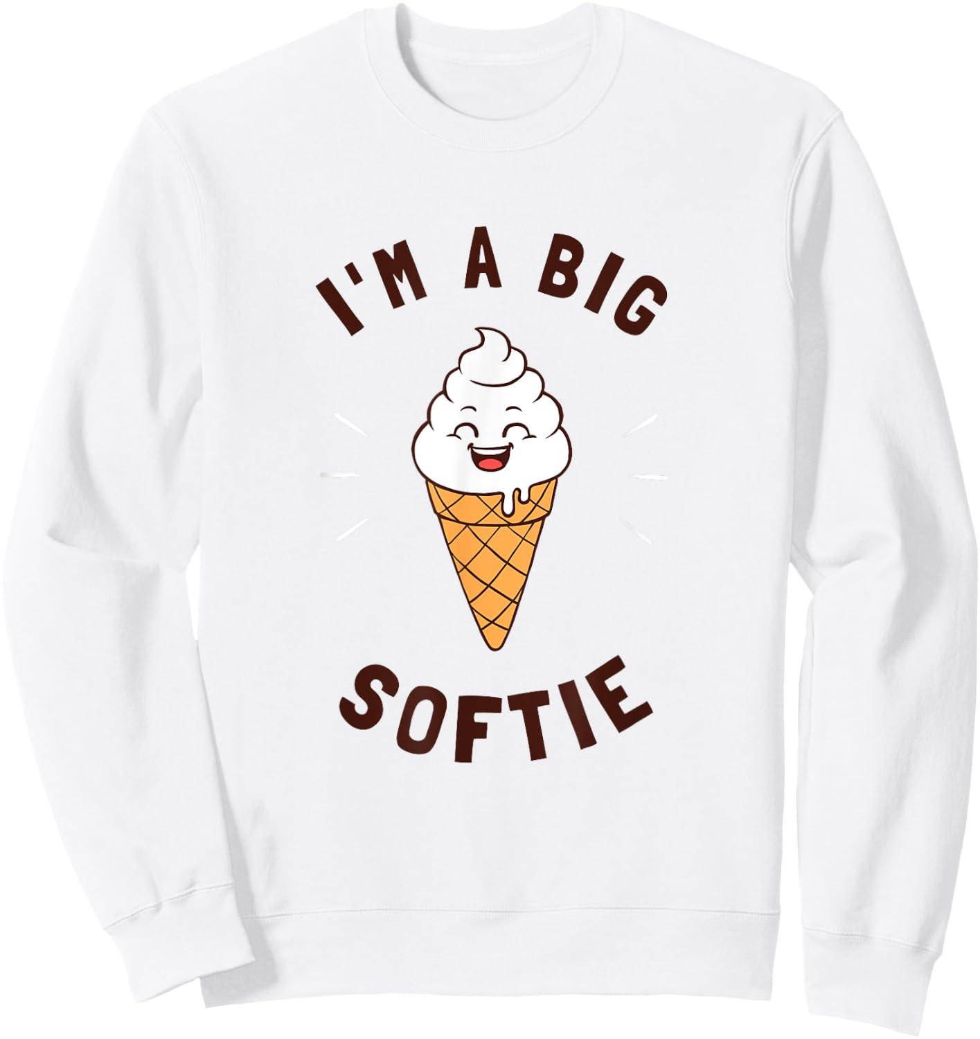 I'm A Big Softie Ice Cream Softy Funny Word Game Sweatshirt - Sweatshirt | White