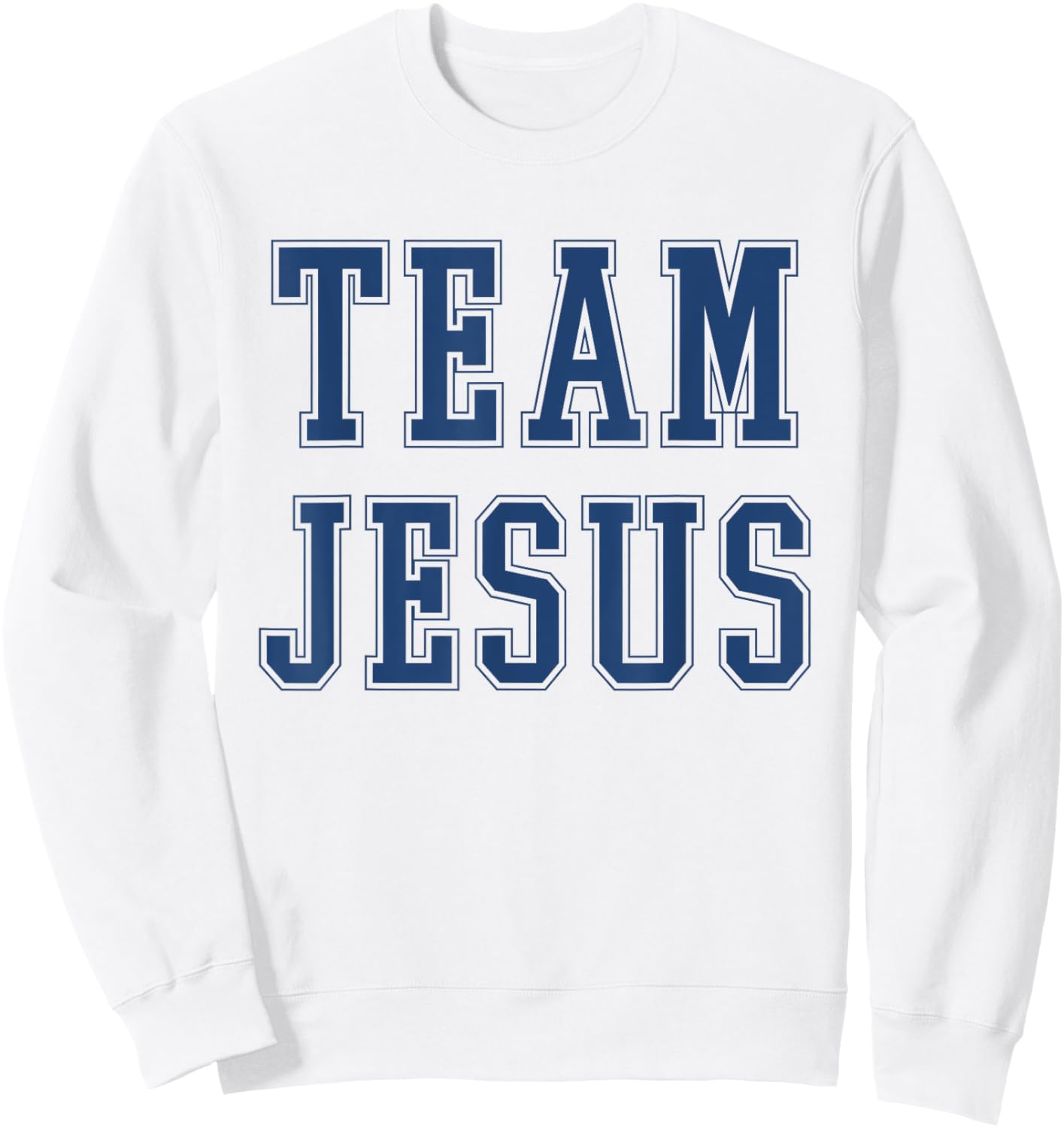 Team Jesus, Christian Faith Classic Sweatshirt - Sweatshirt | White