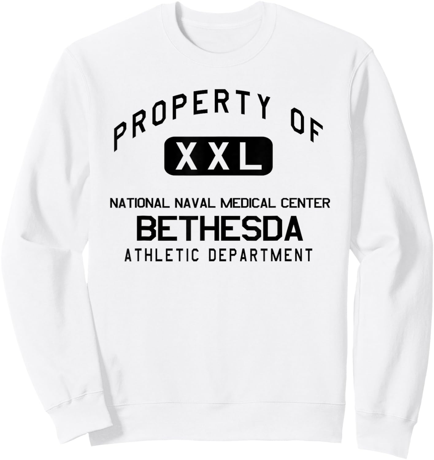 Property of Naval Medical Center Bethesda NNMC Athletic Dept Sweatshirt - Sweatshirt | White
